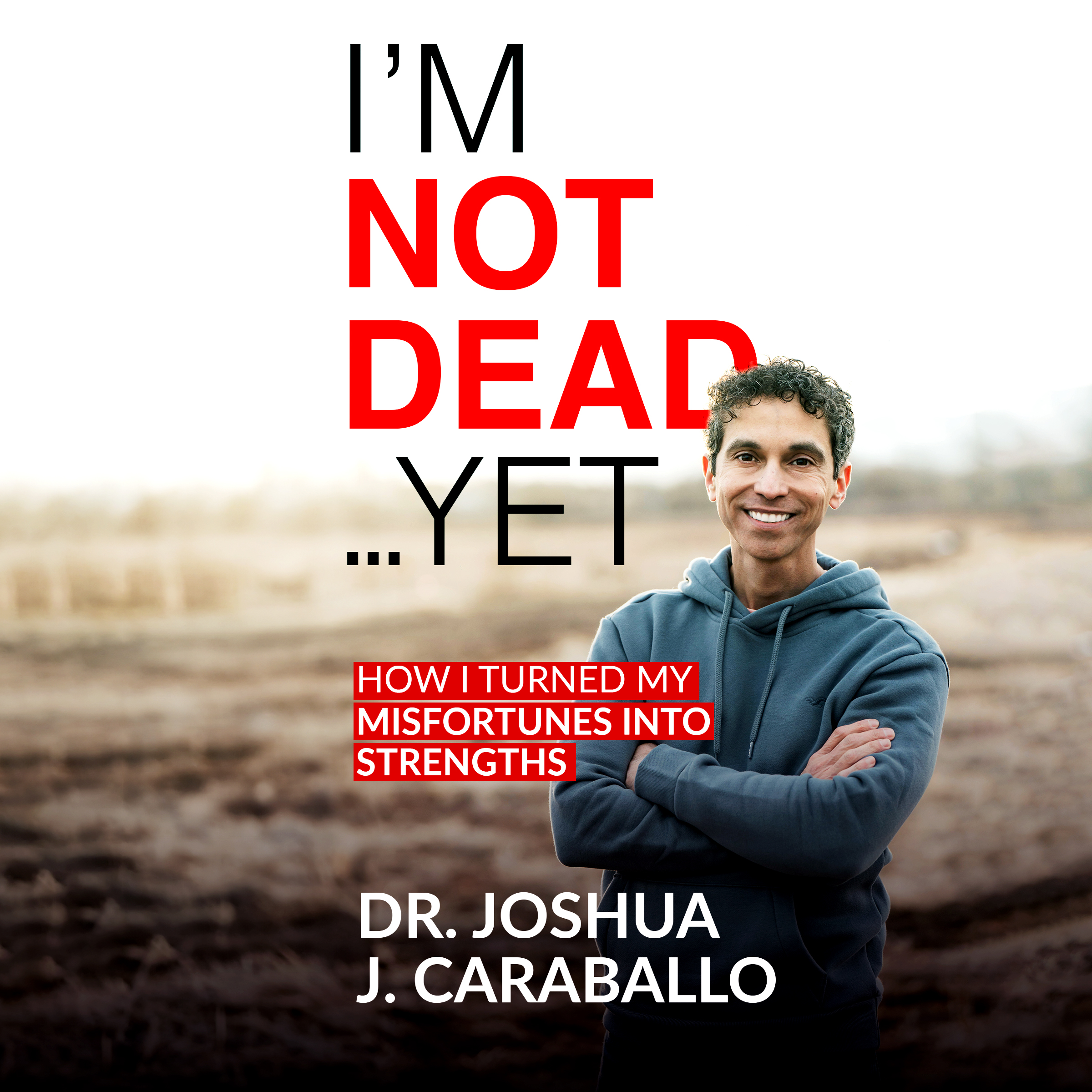 I'm Not Dead…Yet