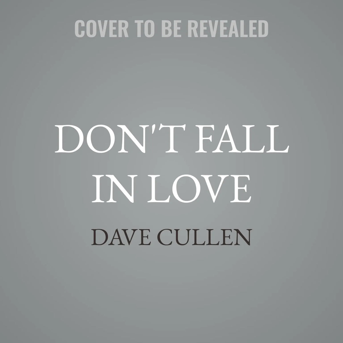 Don't Fall in Love