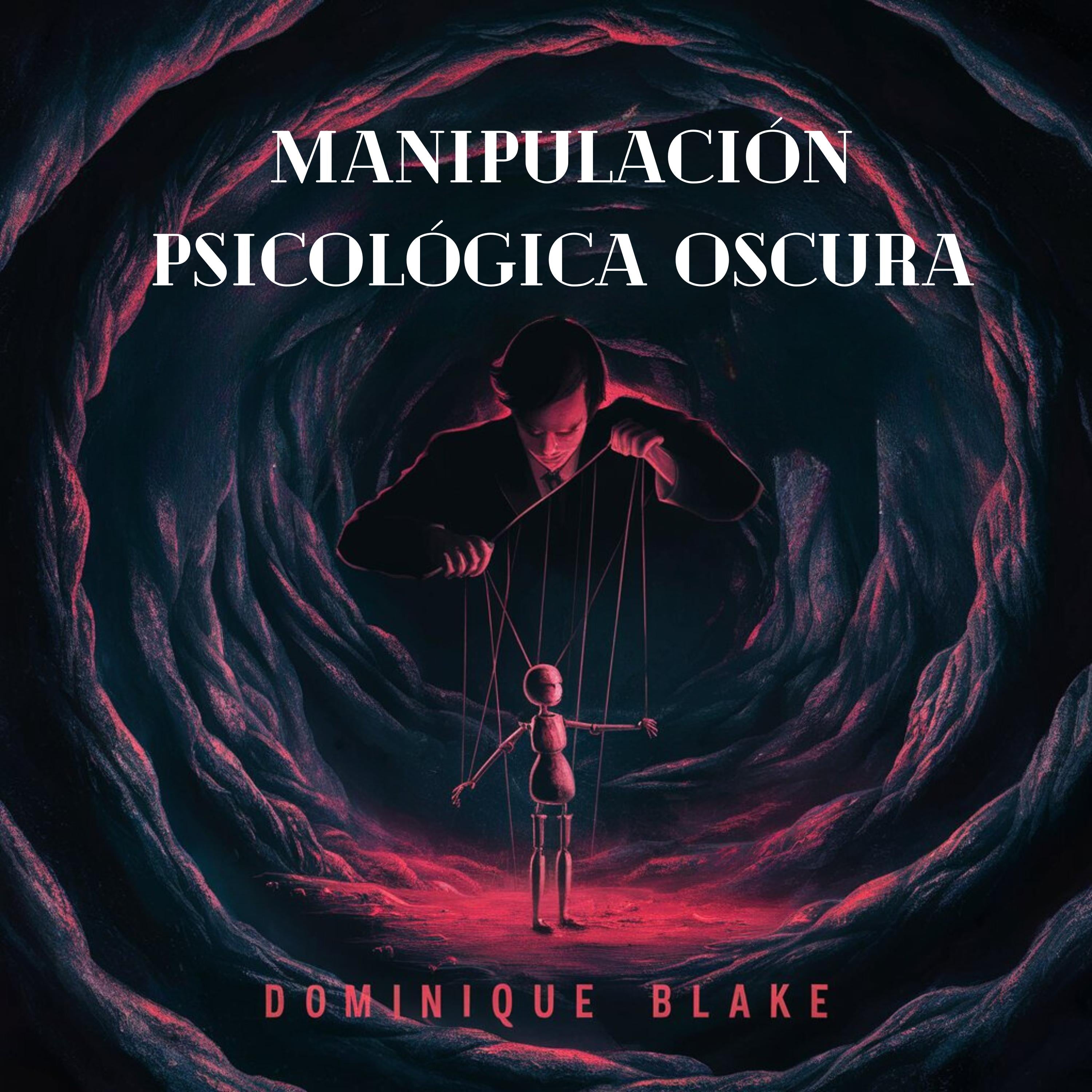 Manipulación Psicológica Oscura