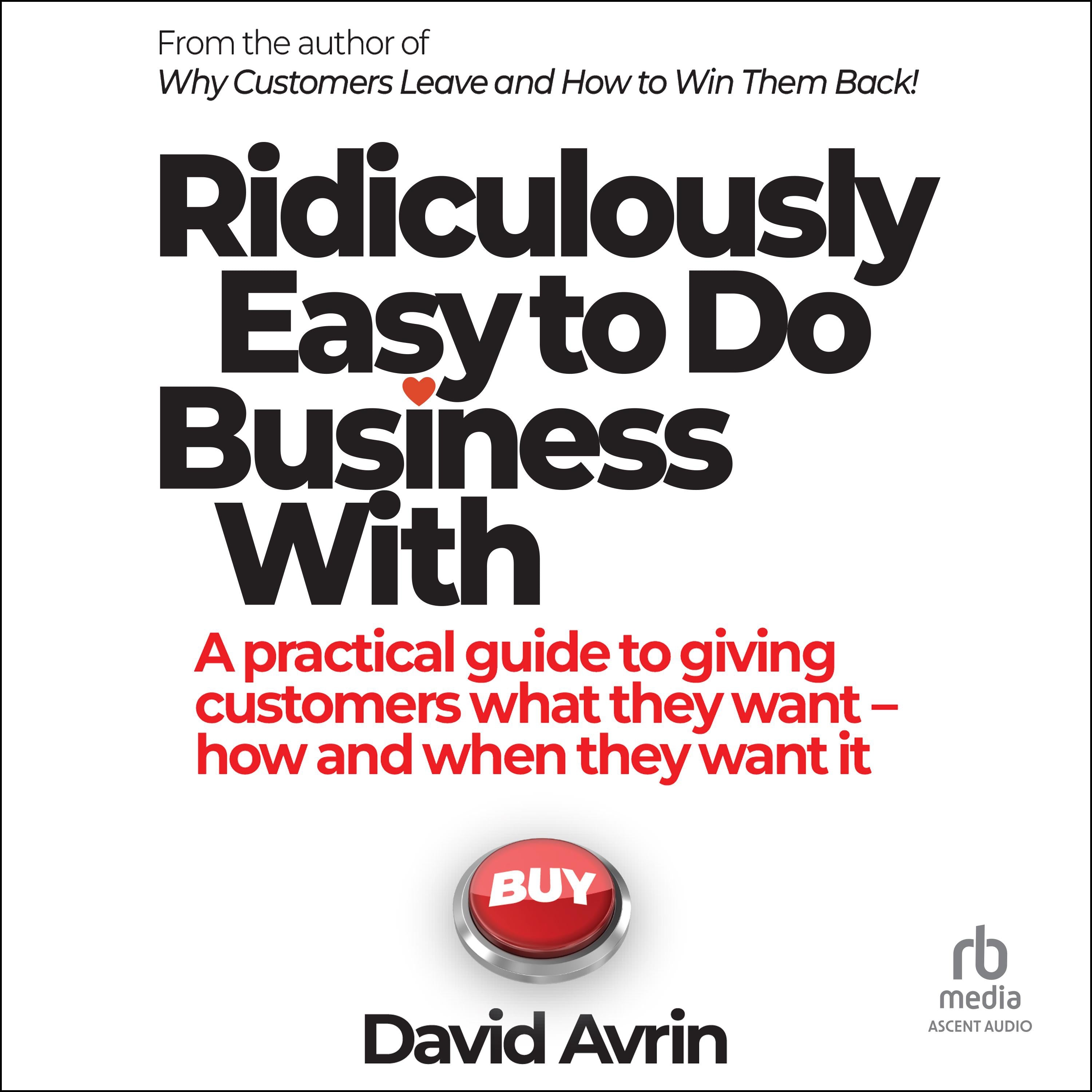 Ridiculously Easy to Do Business With
