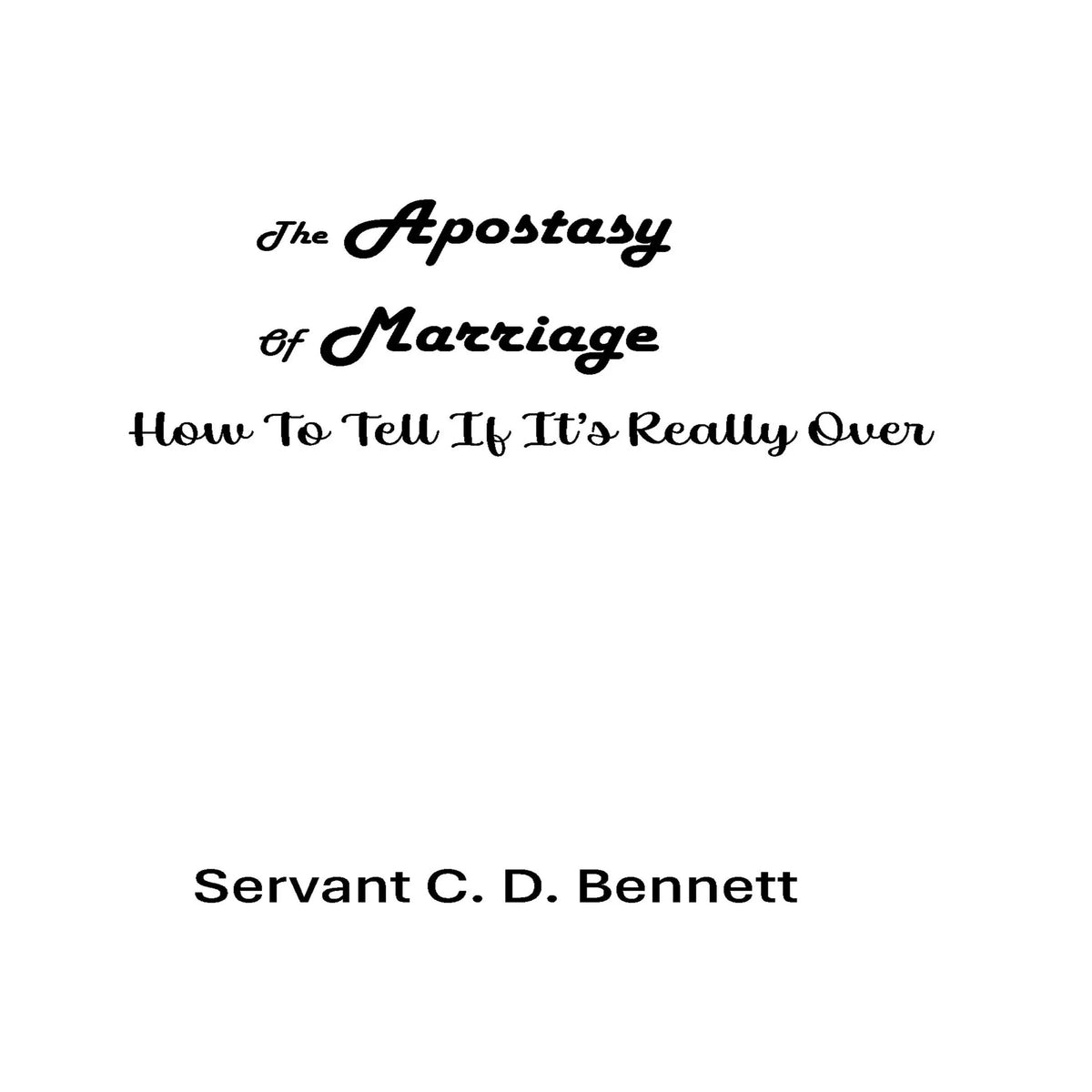 The Apostasy of Marriage