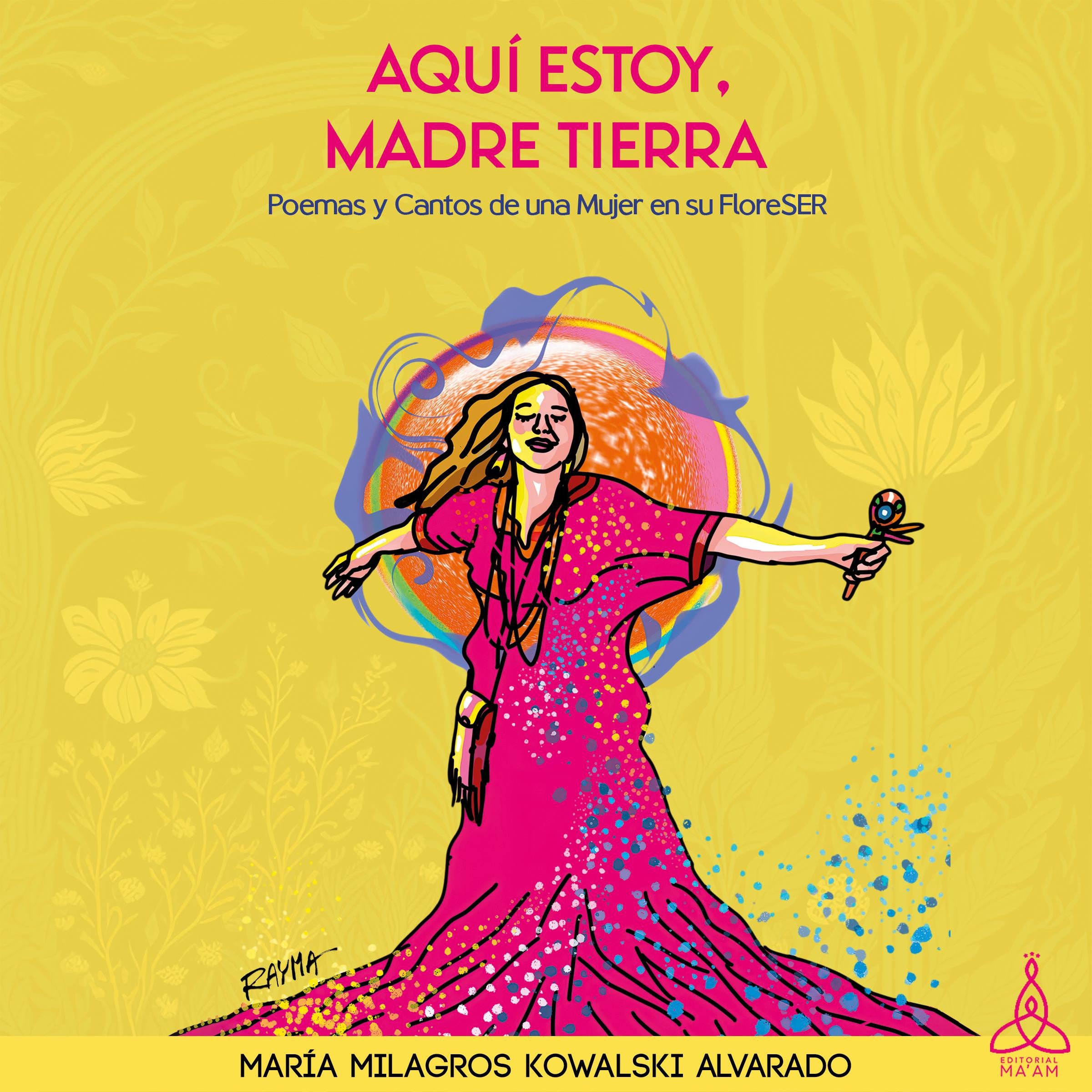 Aquí estoy, Madre Tierra