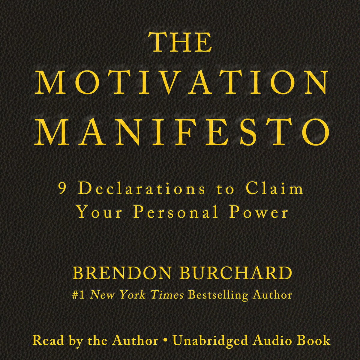 The Motivation Manifesto