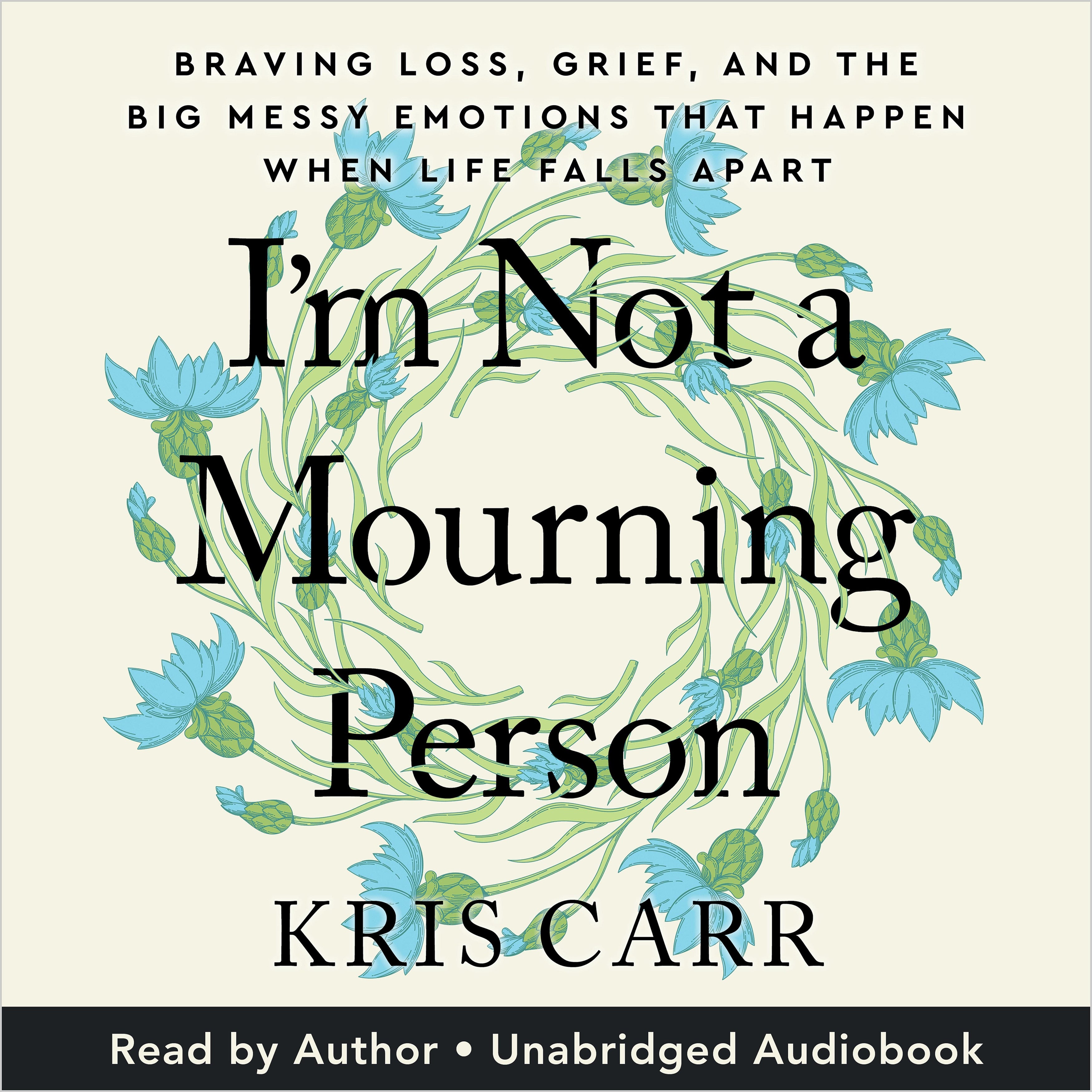 I'm Not A Mourning Person