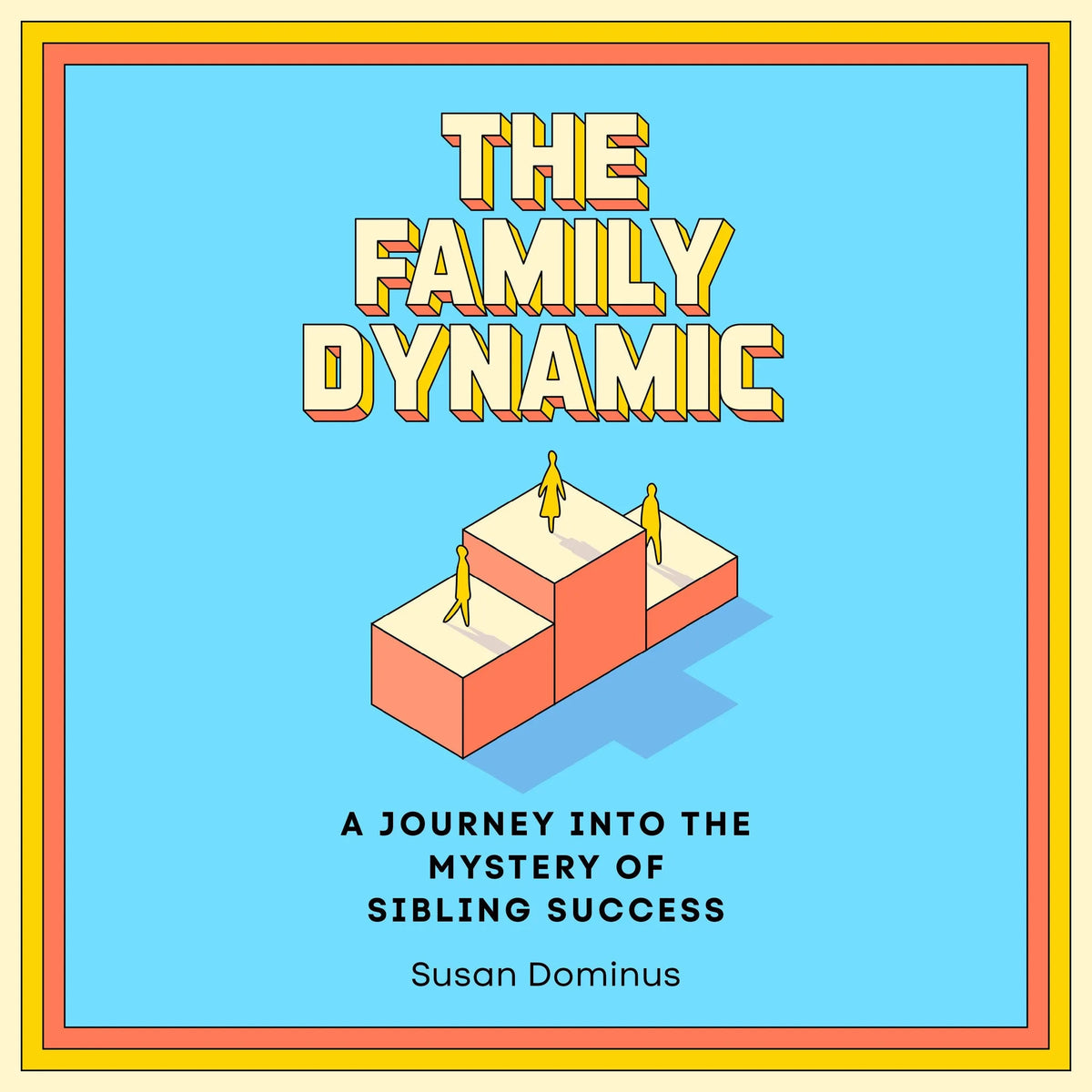 The Family Dynamic