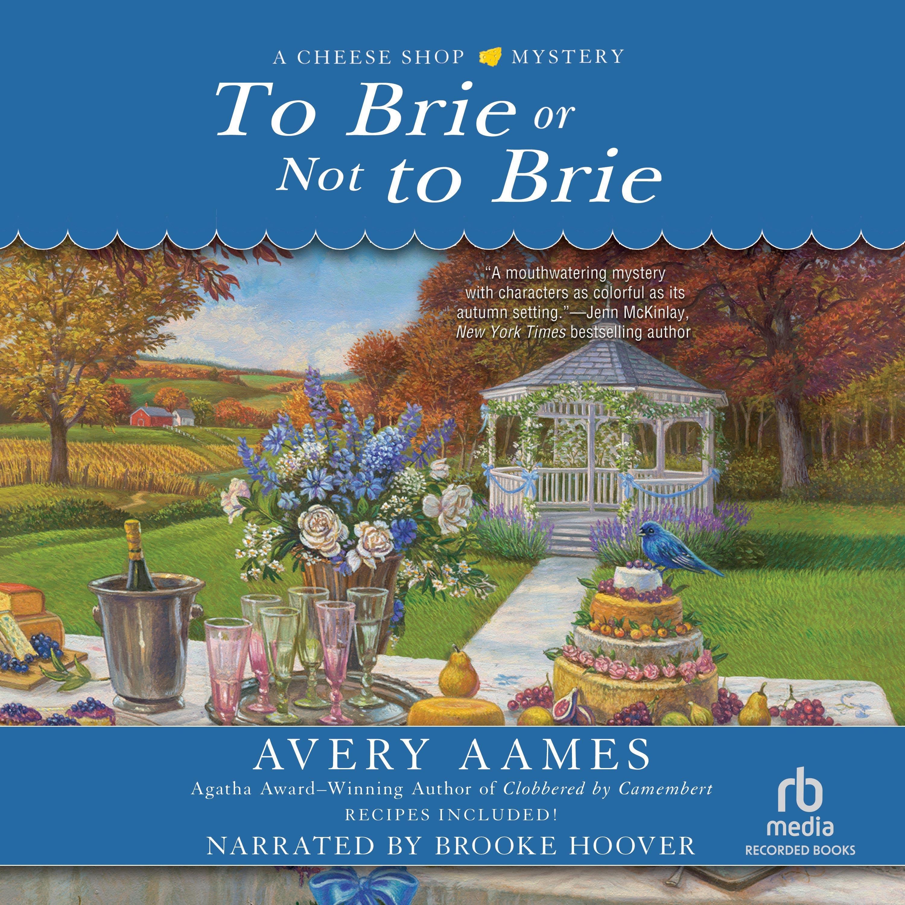 To Brie or Not to Brie