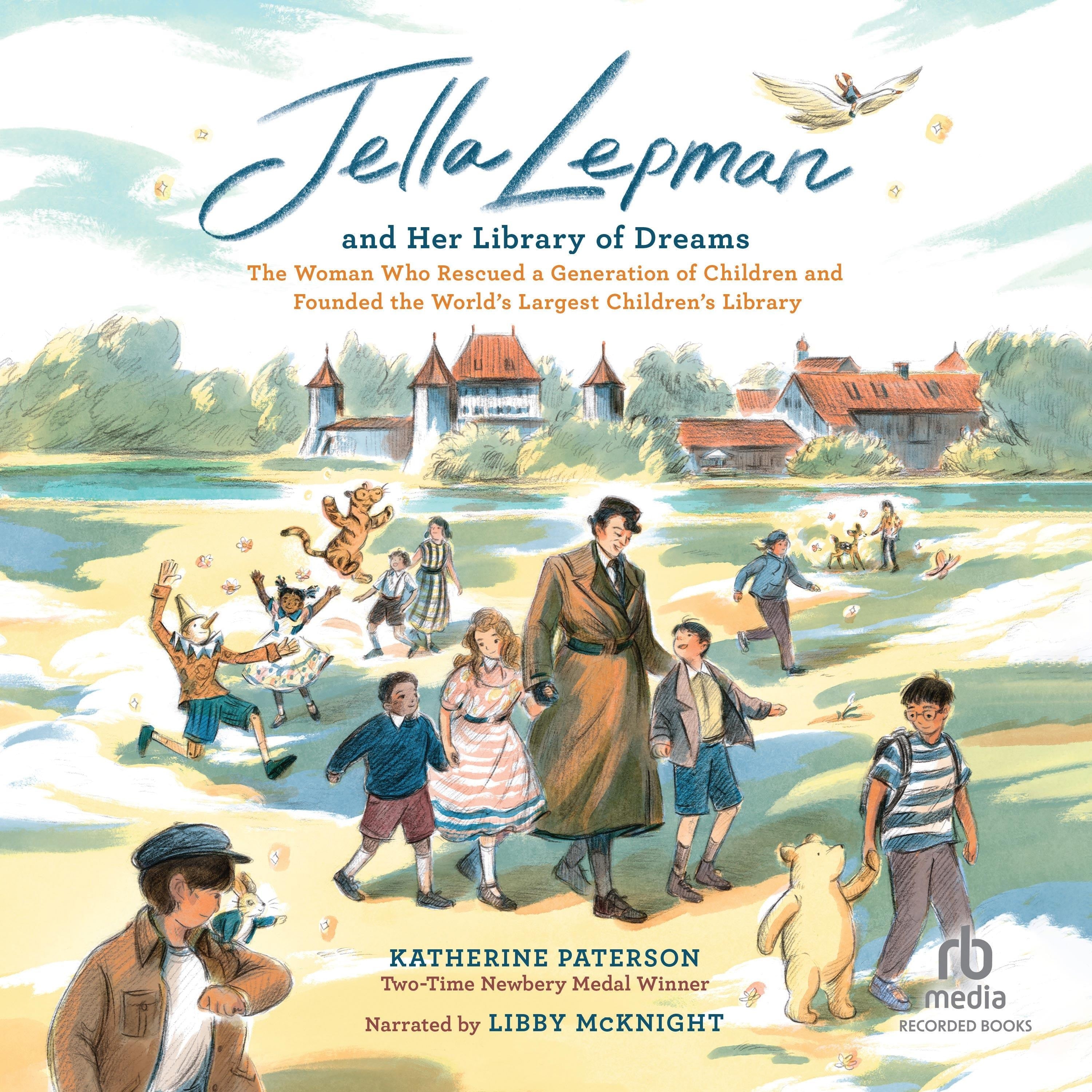 Jella Lepman and Her Library of Dreams