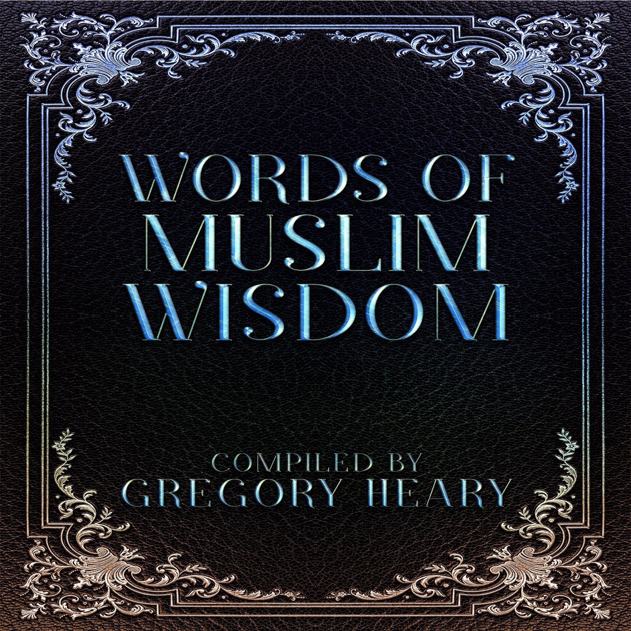Words of Muslim Wisdom