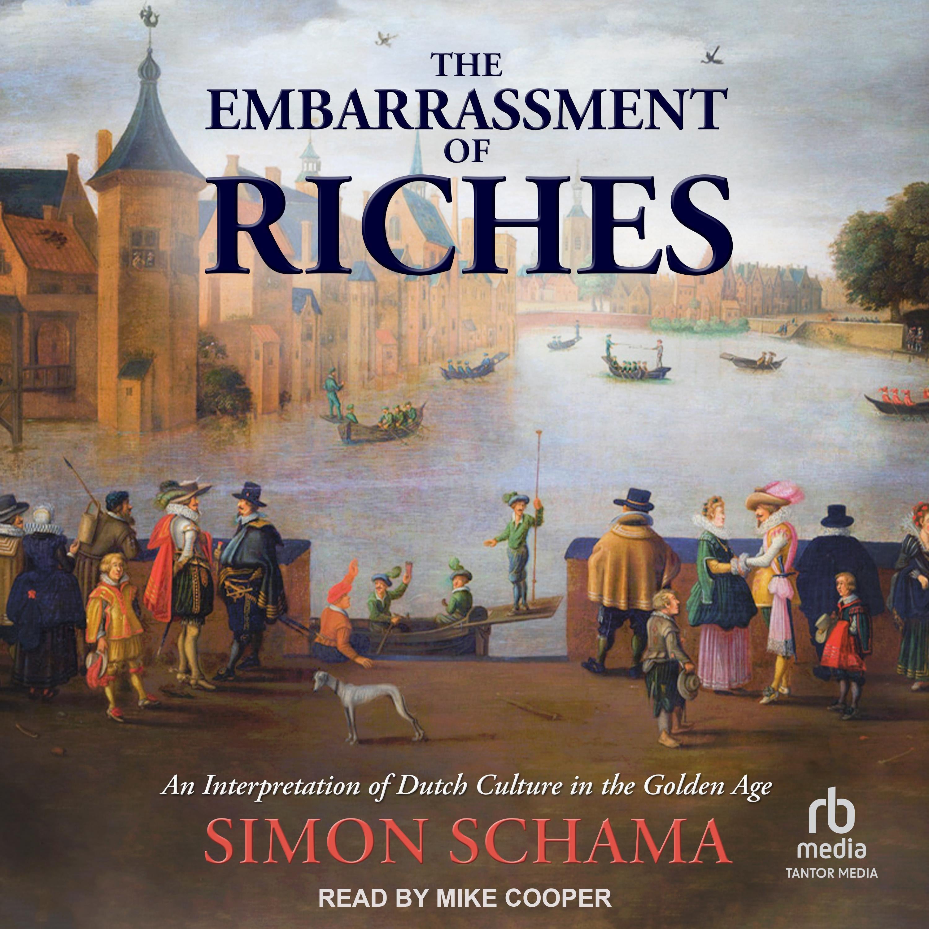The Embarrassment of Riches