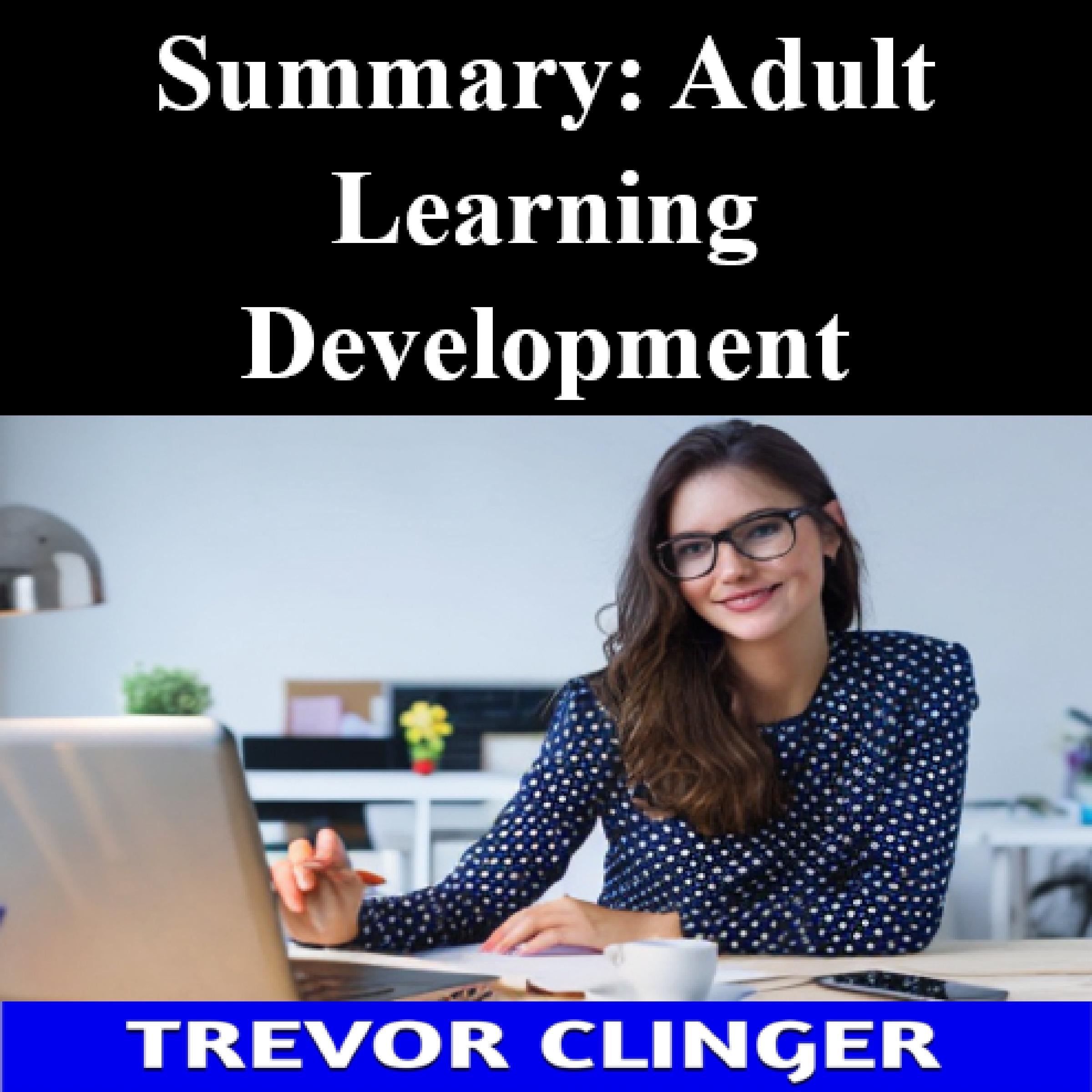 Summary: Adult Learning Development