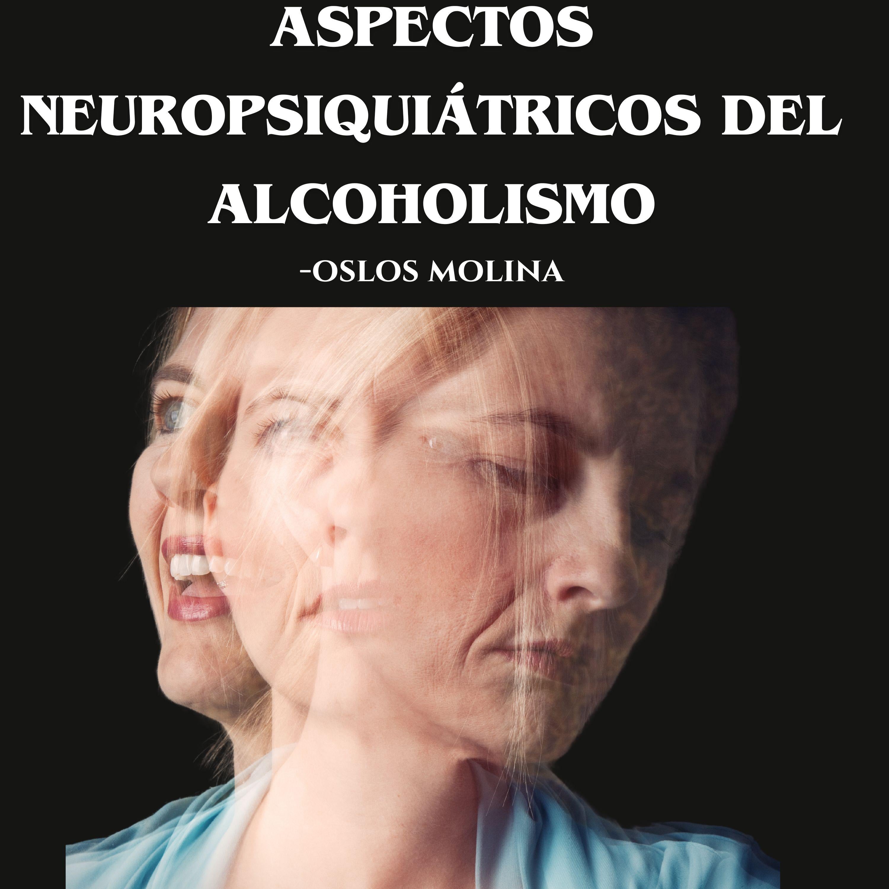 Aspectos neuropsiquiátricos del alcoholismo
