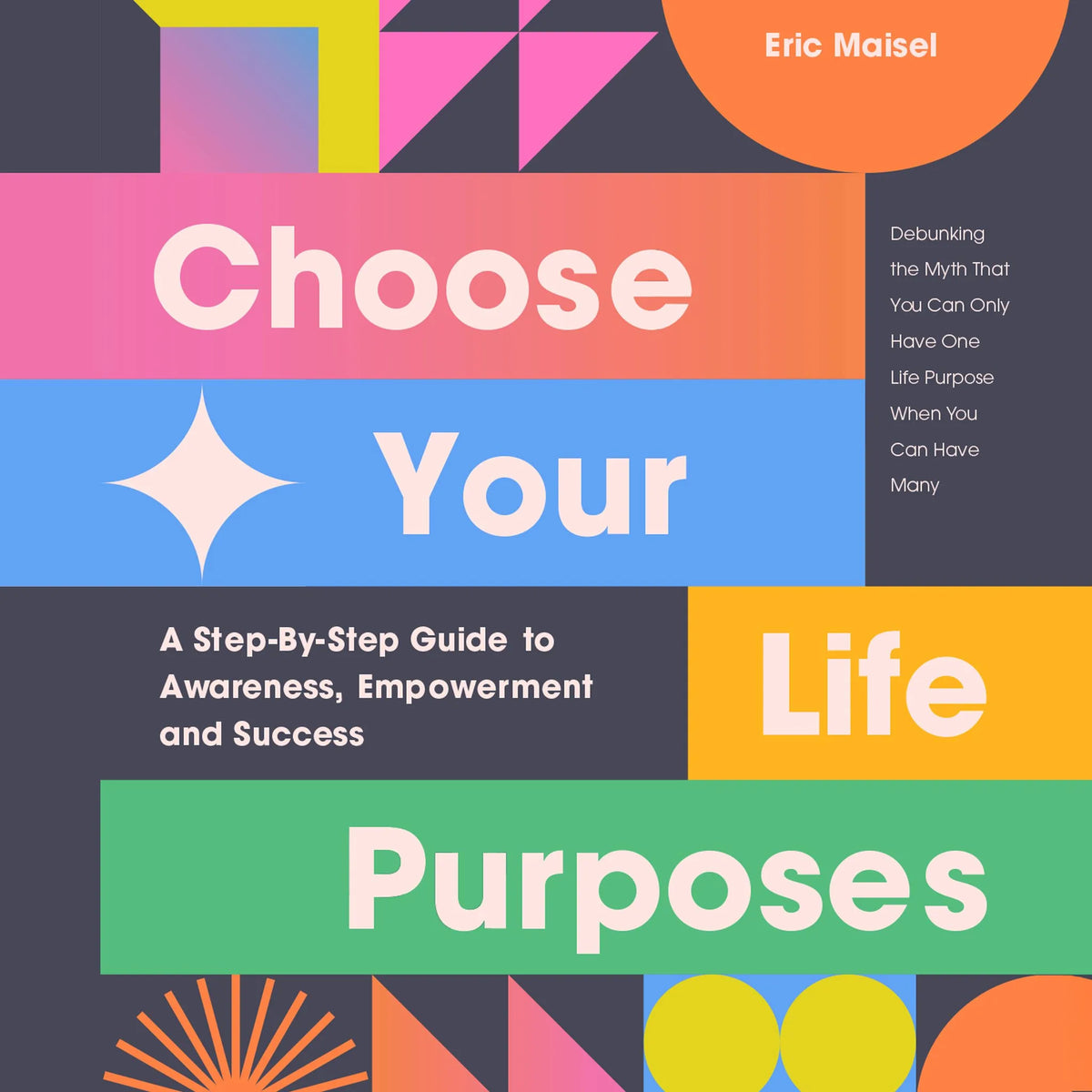 Choose Your Life Purposes