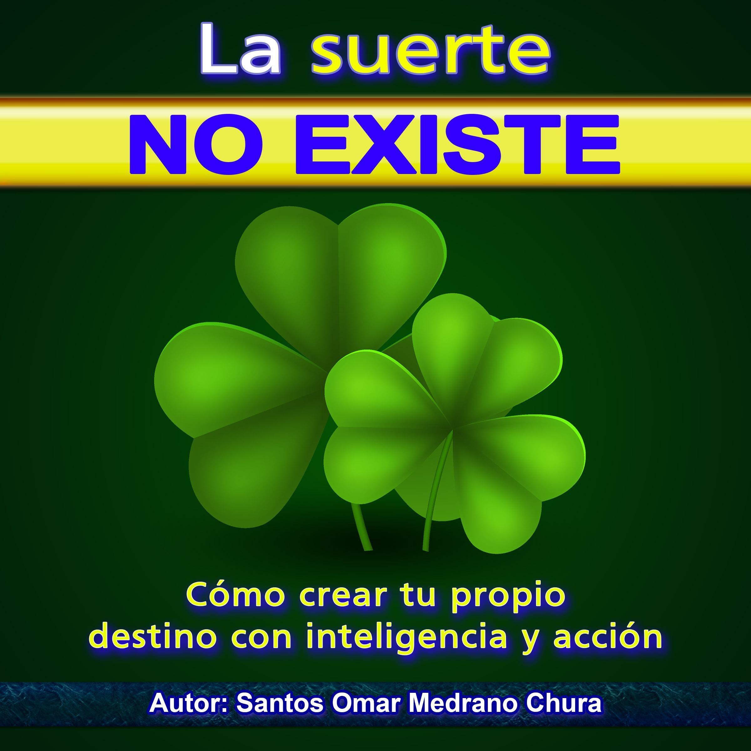 La suerte no existe