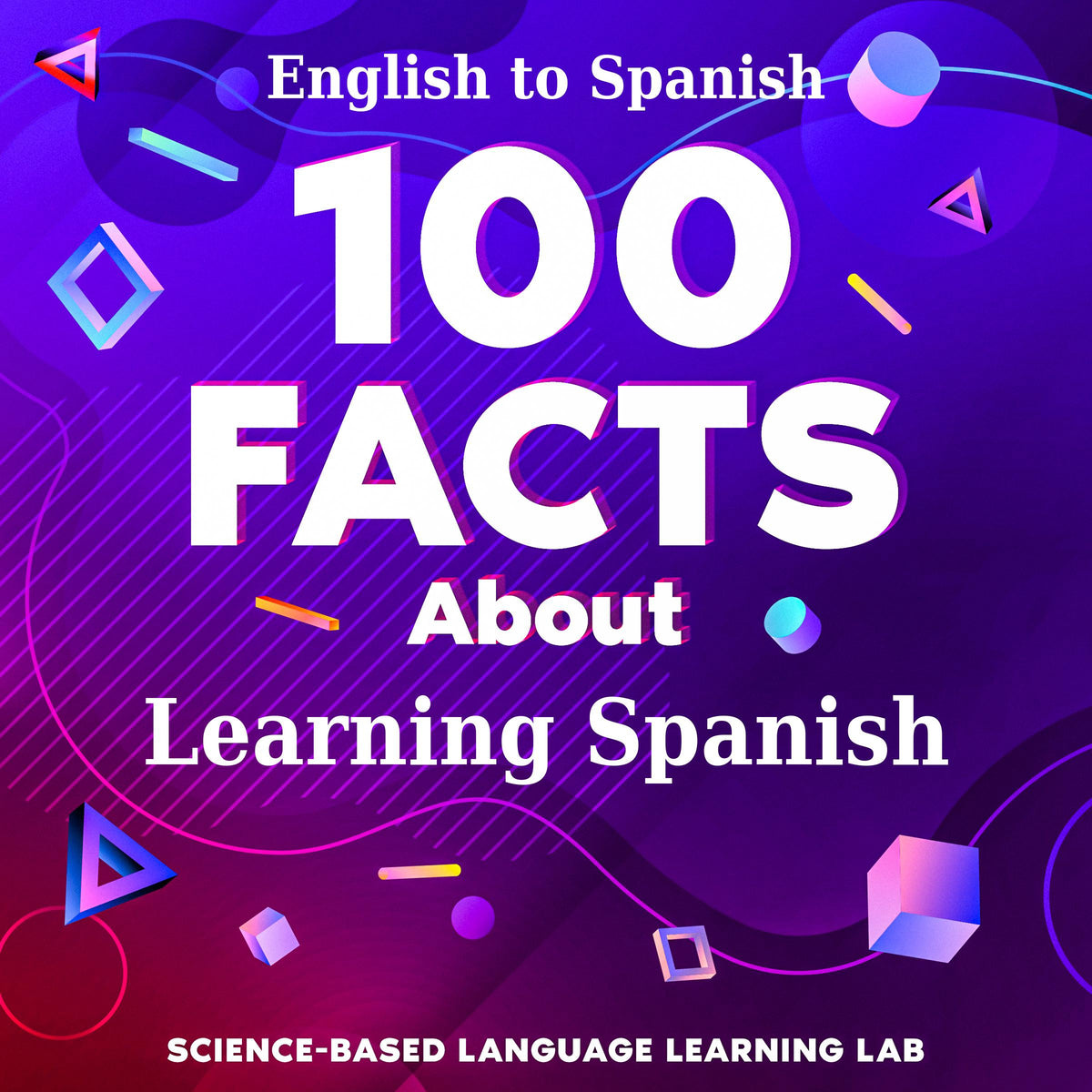 100 Facts About Learning Spanish