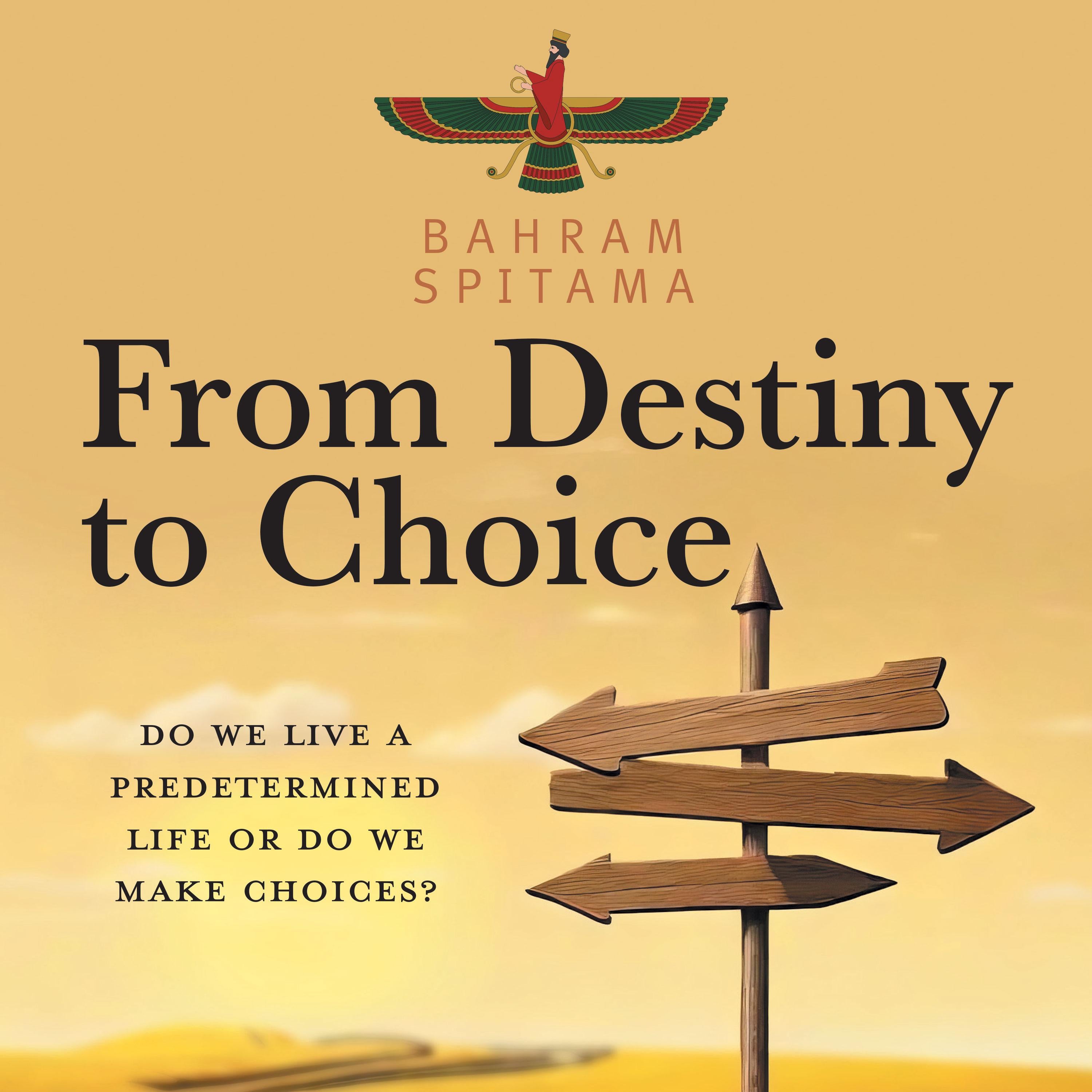 From Destiny to Choice