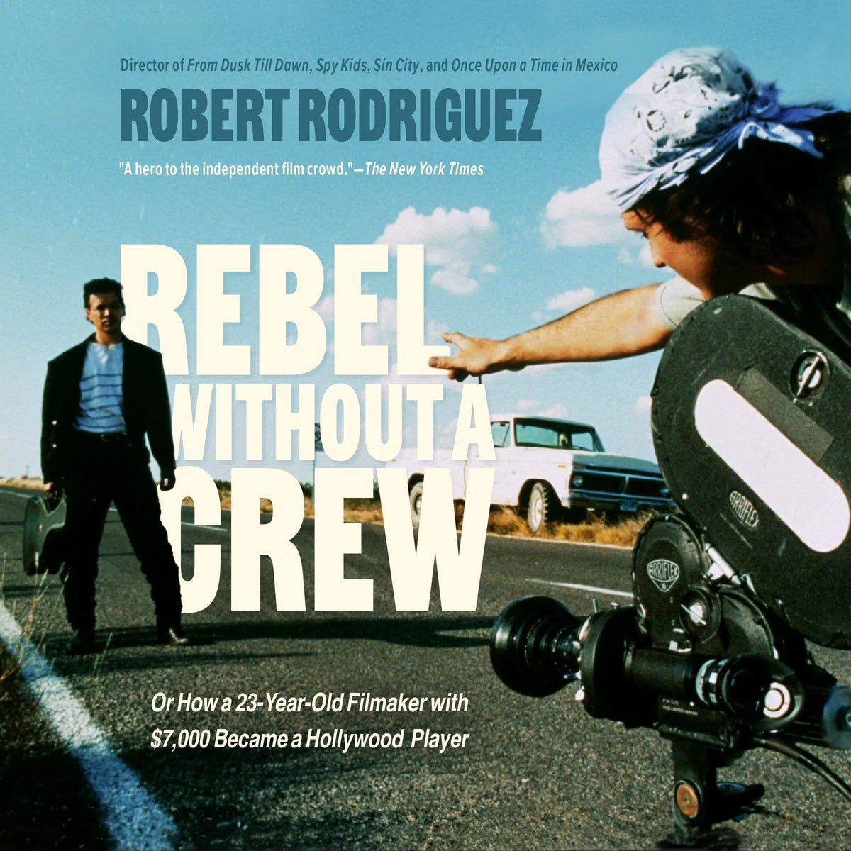 Rebel Without a Crew