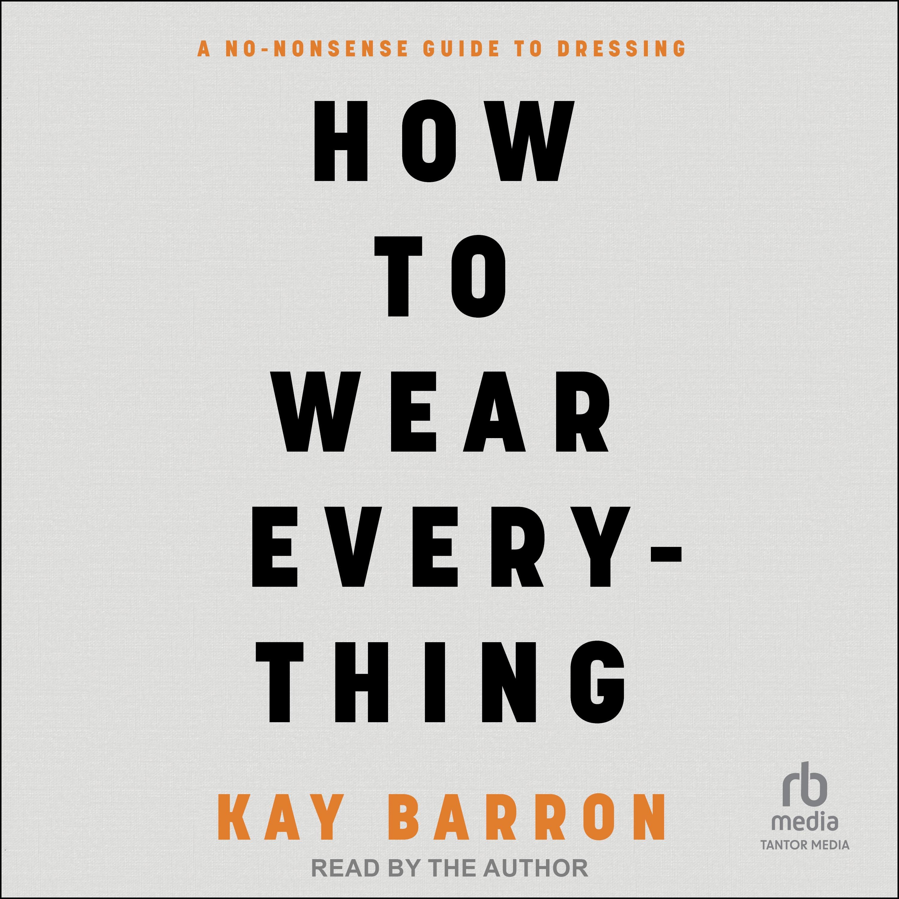 How to Wear Everything