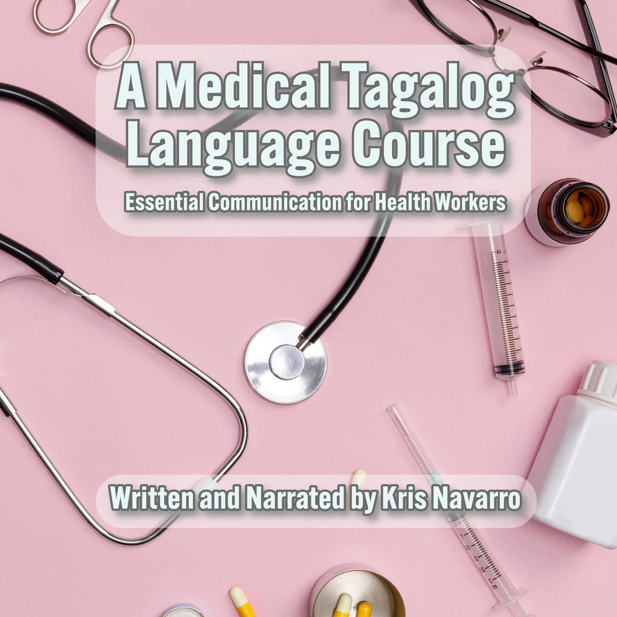 A Medical Tagalog Language Course