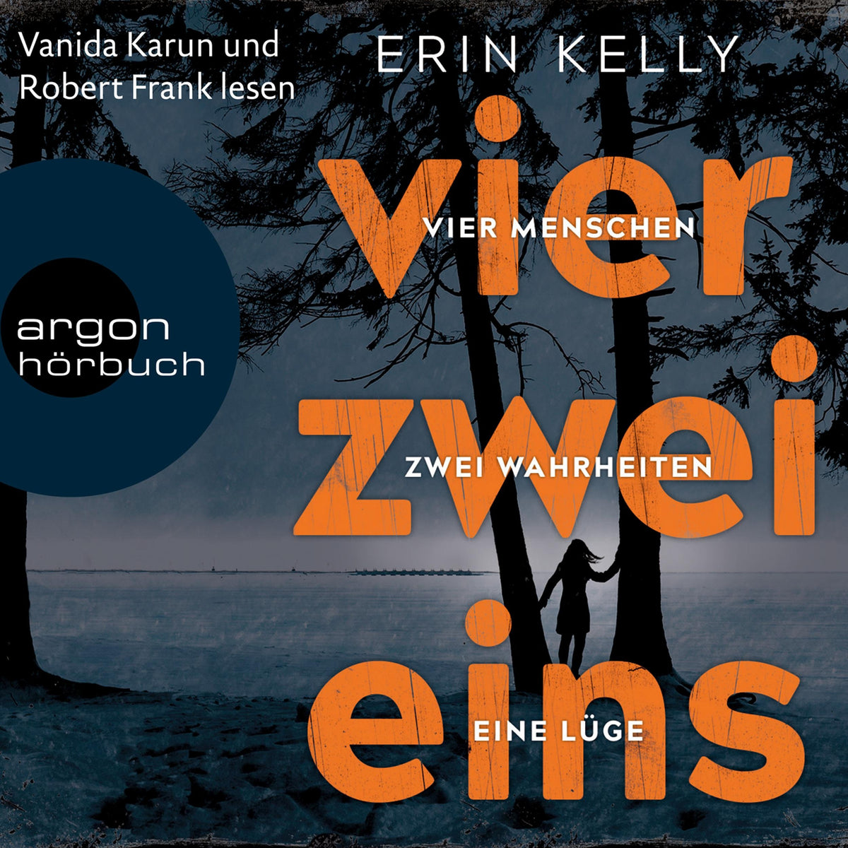 Vier.Zwei.Eins. - 4 Menschen, 2 Wahrheiten, 1 Lüge (Gekürzte Lesung)
