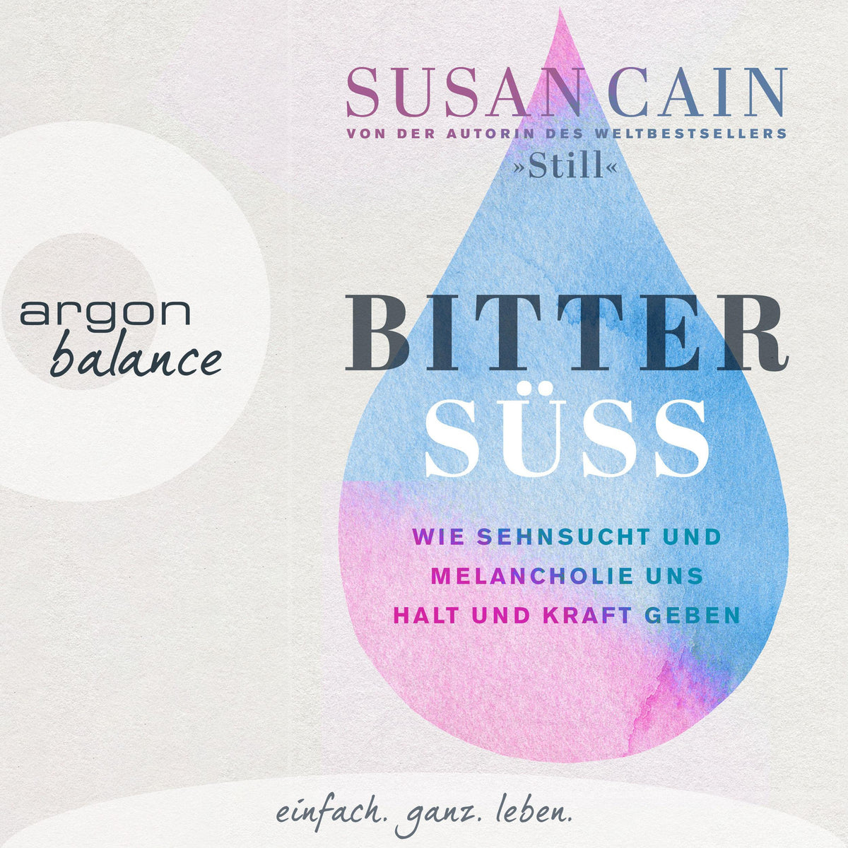 Bittersüß - Wie Sehnsucht und Melancholie uns Halt und Kraft geben (Gekürzte Lesung)