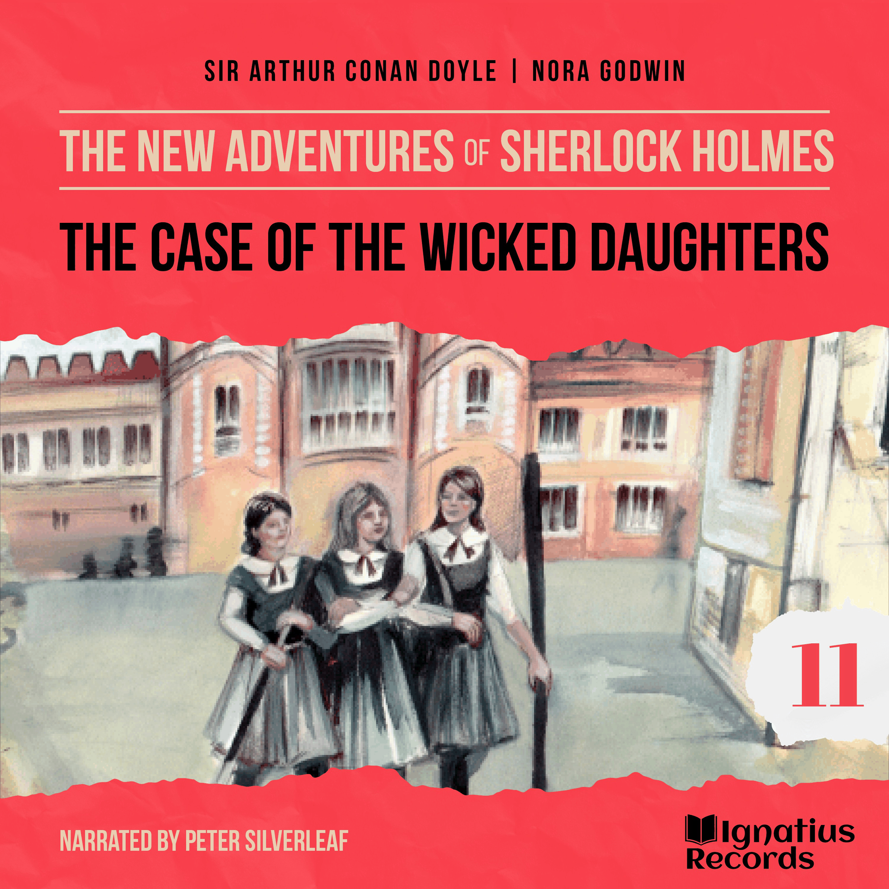 The Case of the Wicked Daughters (The New Adventures of Sherlock Holmes, Episode 11)