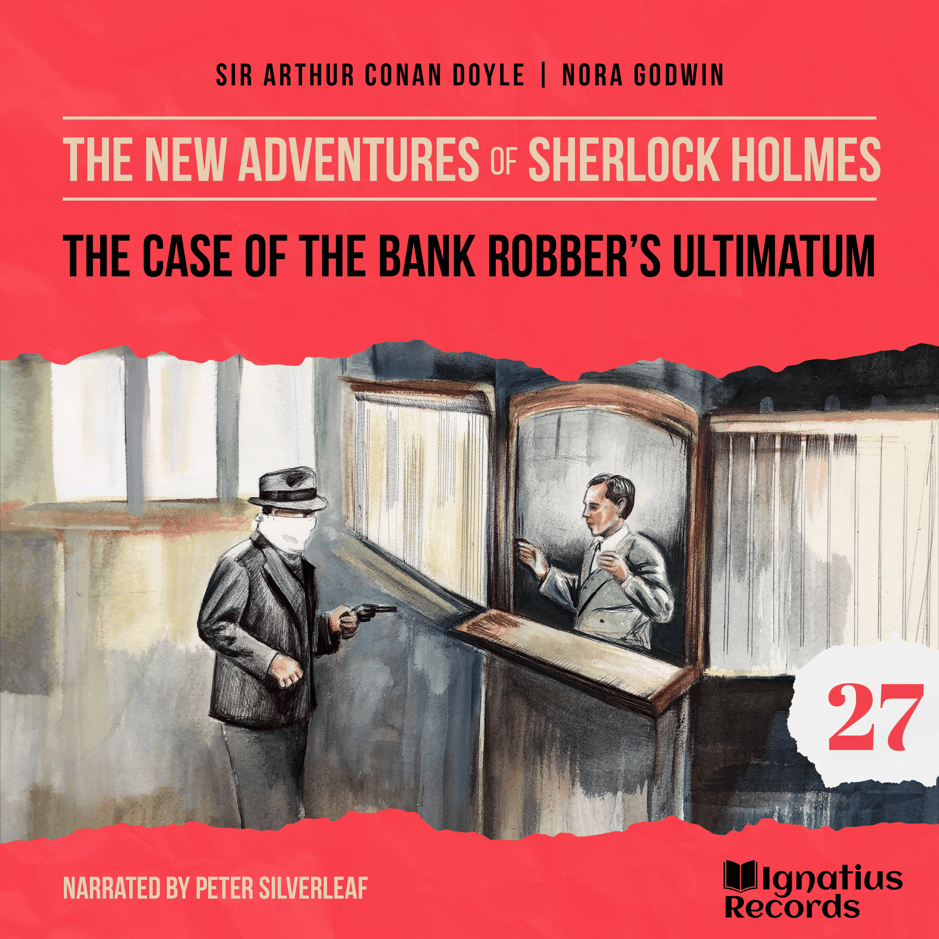 The Case of the Bank Robber's Ultimatum (The New Adventures of Sherlock Holmes, Episode 27)