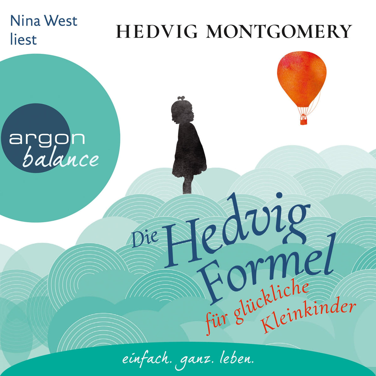 Die Hedvig-Formel für glückliche Kleinkinder - Hedvig Montgomery, Band 3 (Gekürzte Lesung)
