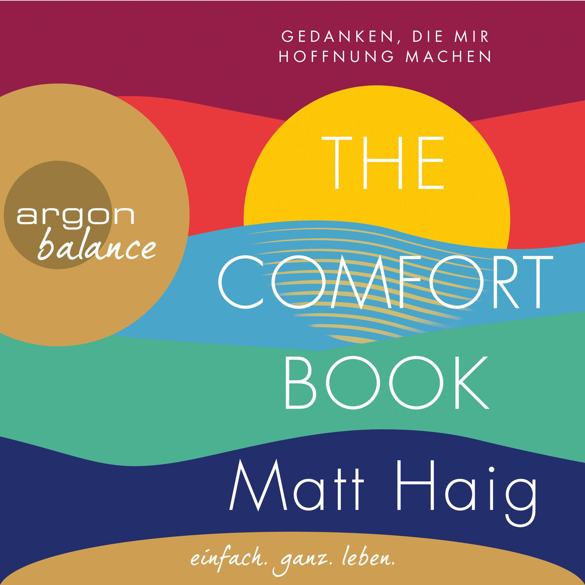 The Comfort Book - Gedanken, die mir Hoffnung machen (Gekürzte Lesung)