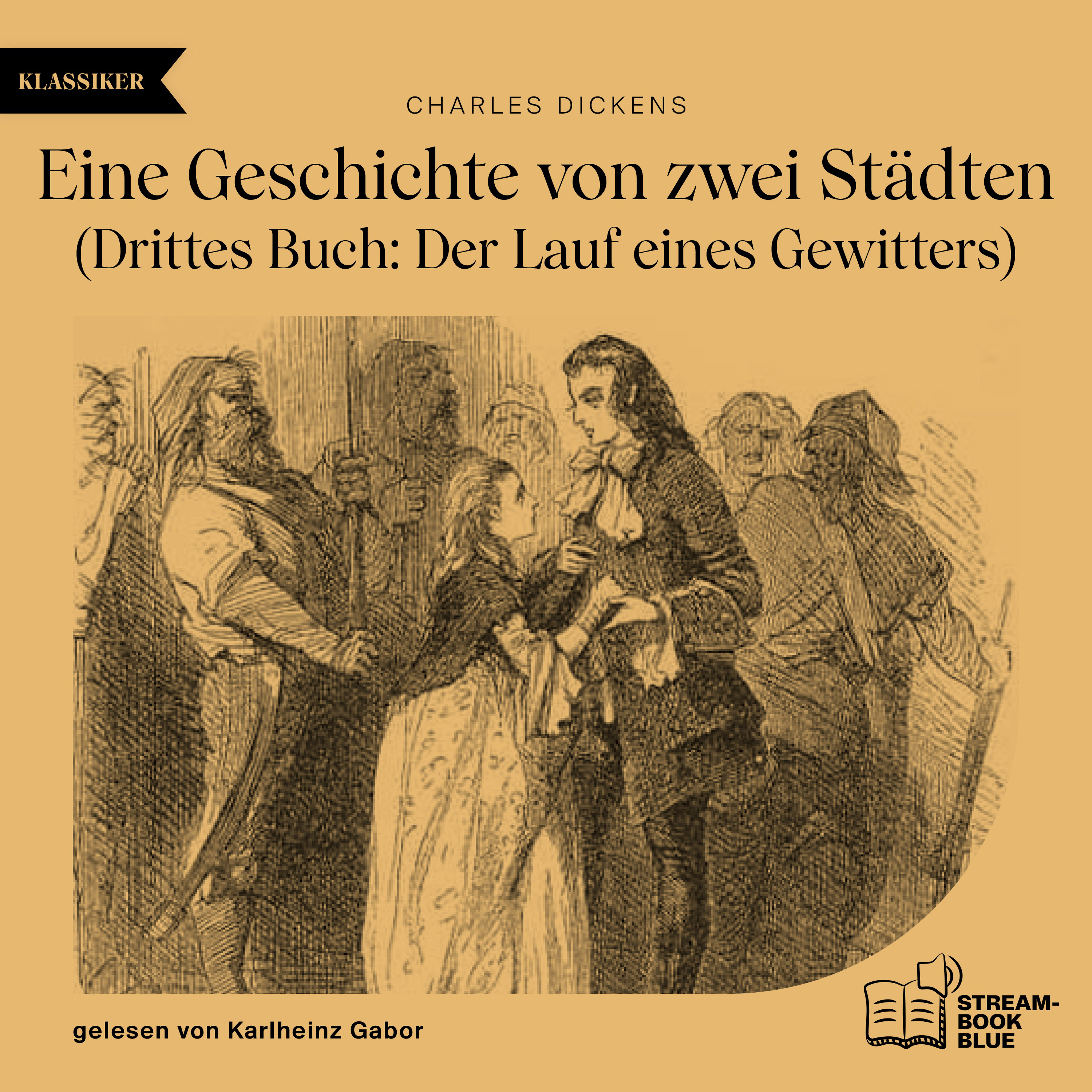 Eine Geschichte von zwei Städten - Drittes Buch: Der Lauf eines Gewitters