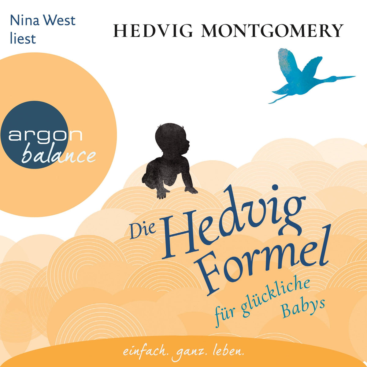 Die Hedvig-Formel für glückliche Babys - Hedvig Montgomery, Band 2 (Ungekürzte Lesung)