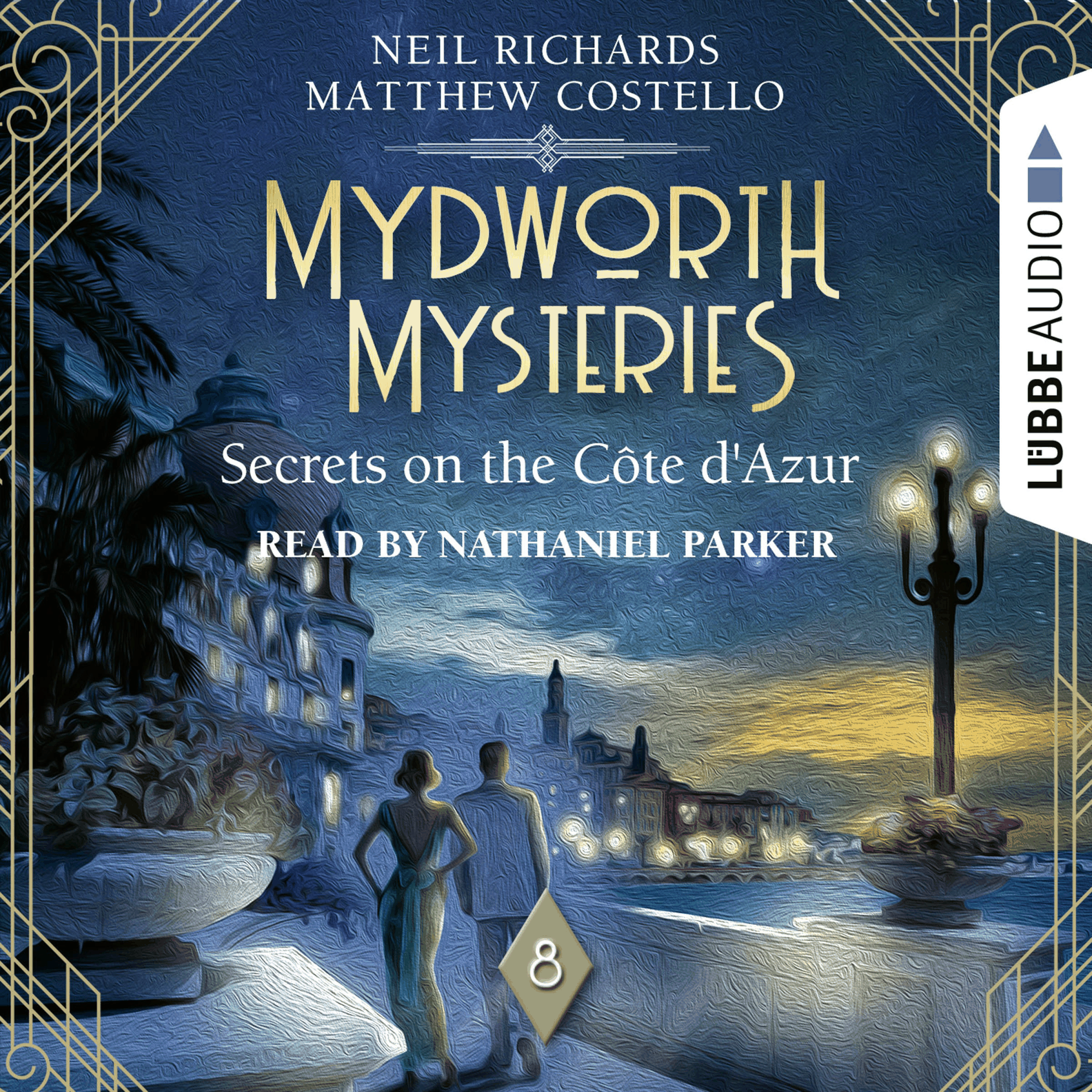 Secrets on the Cote d'Azur - Mydworth Mysteries - A Cosy Historical Mystery Series, Episode 8