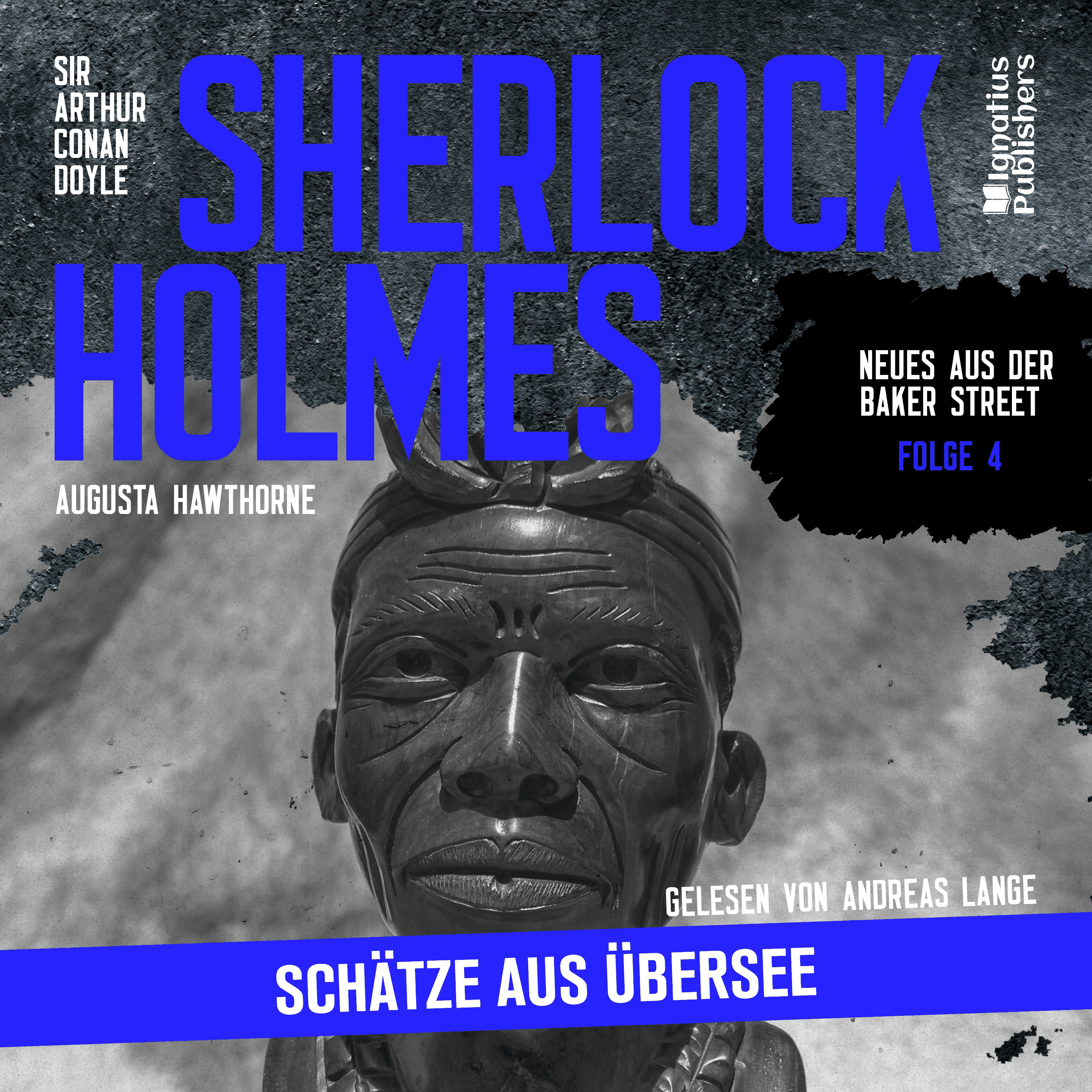 Sherlock Holmes: Schätze aus Übersee (Neues aus der Baker Street, Folge 4)