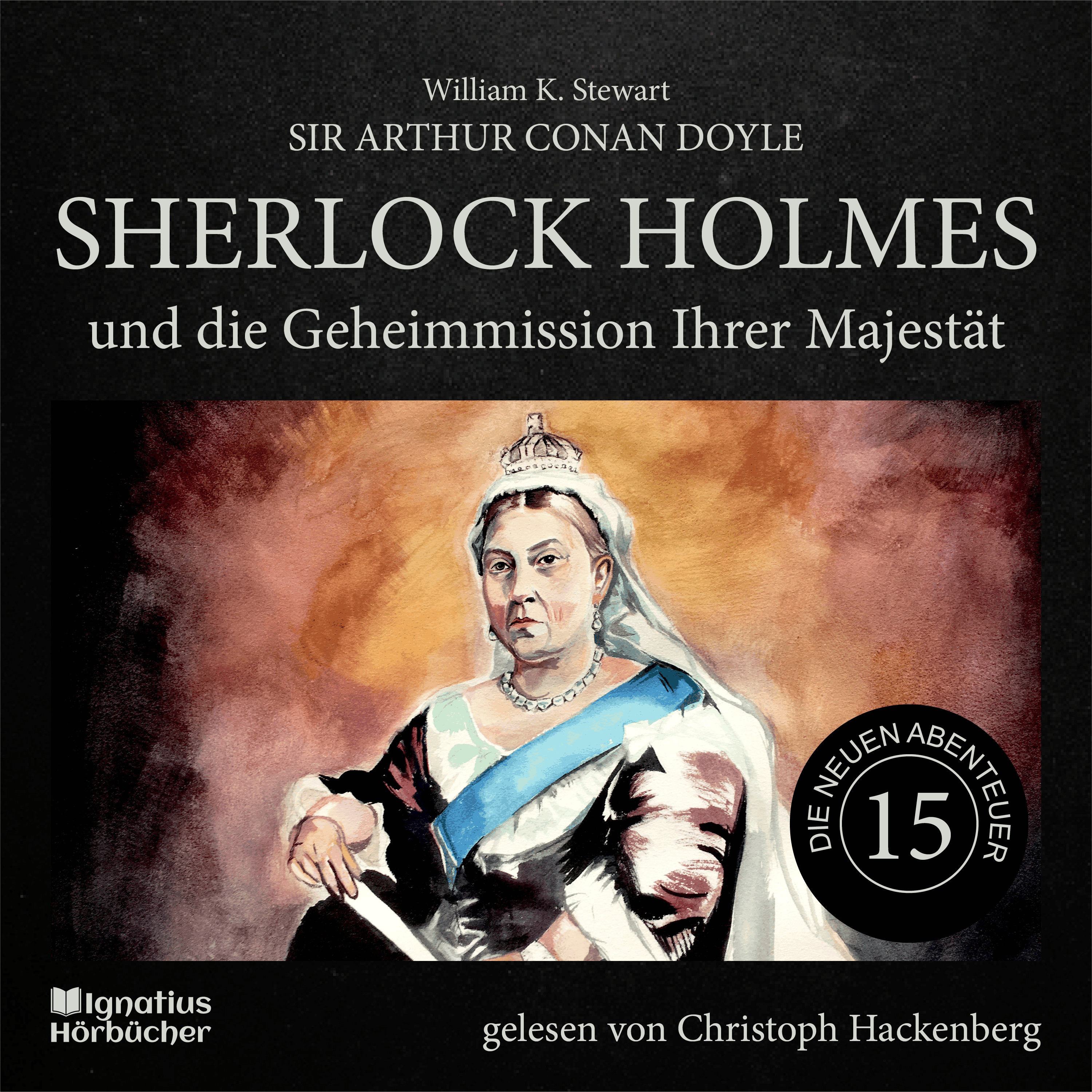 Sherlock Holmes und die Geheimmission Ihrer Majestät (Die neuen Abenteuer, Folge 15)