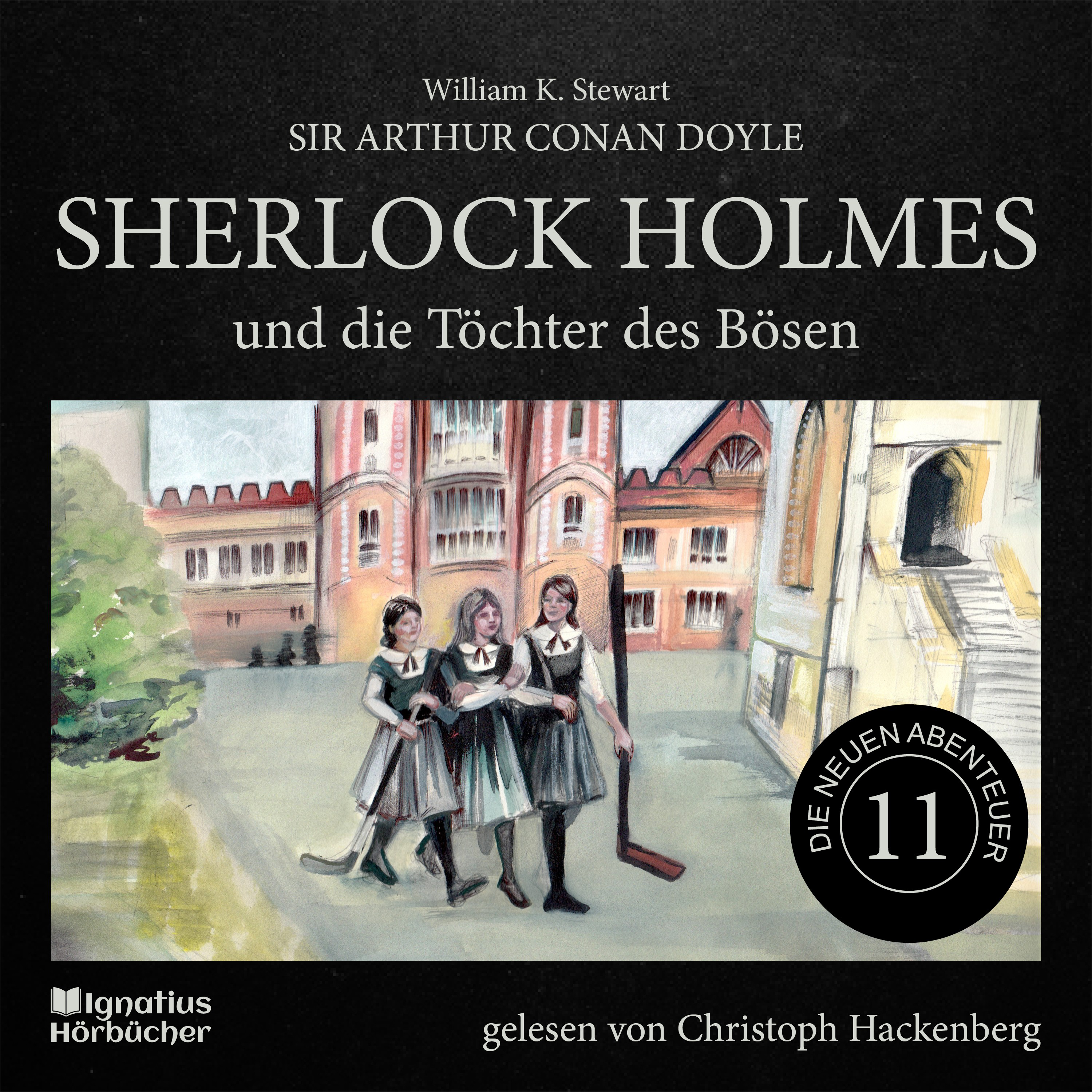 Sherlock Holmes und die Töchter des Bösen (Die neuen Abenteuer, Folge 11)
