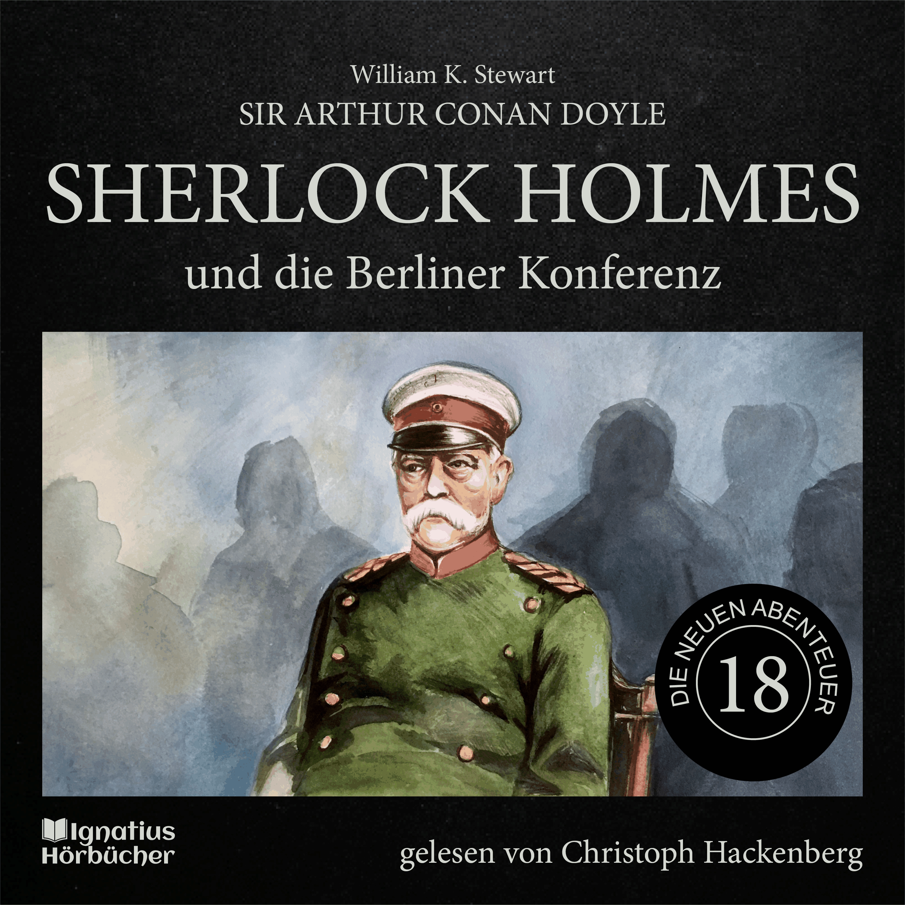 Sherlock Holmes und die Berliner Konferenz (Die neuen Abenteuer, Folge 18)
