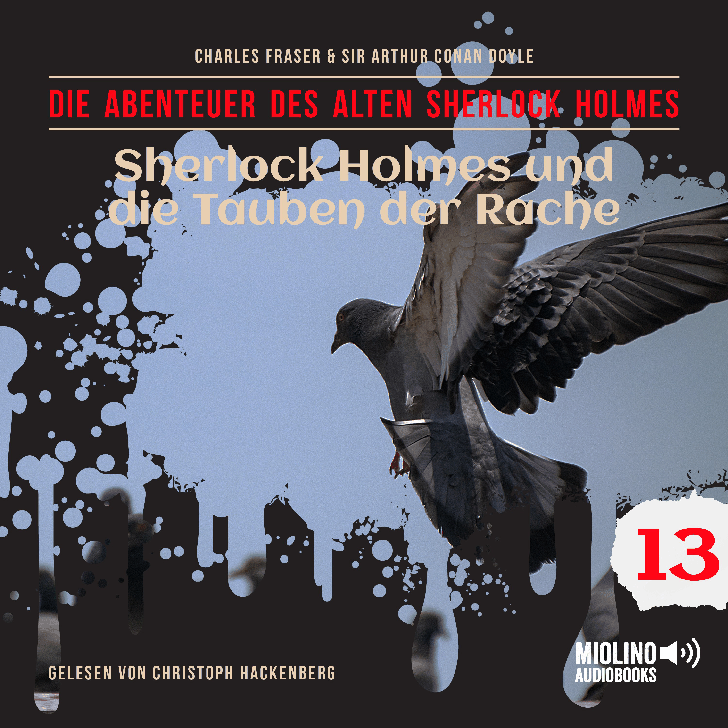 Sherlock Holmes und die Tauben der Rache (Die Abenteuer des alten Sherlock Holmes, Folge 13)