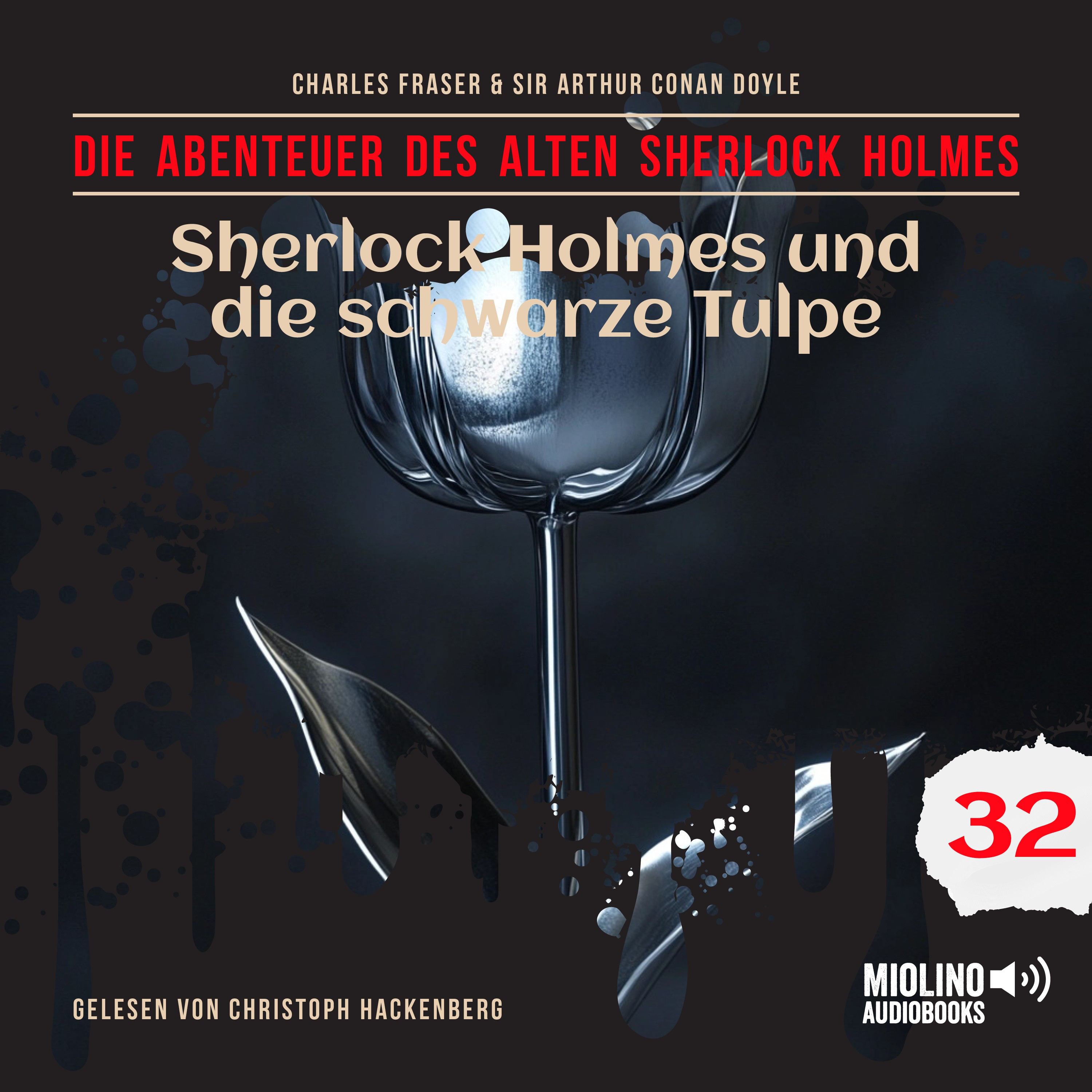Sherlock Holmes und die schwarze Tulpe (Die Abenteuer des alten Sherlock Holmes, Folge 32)