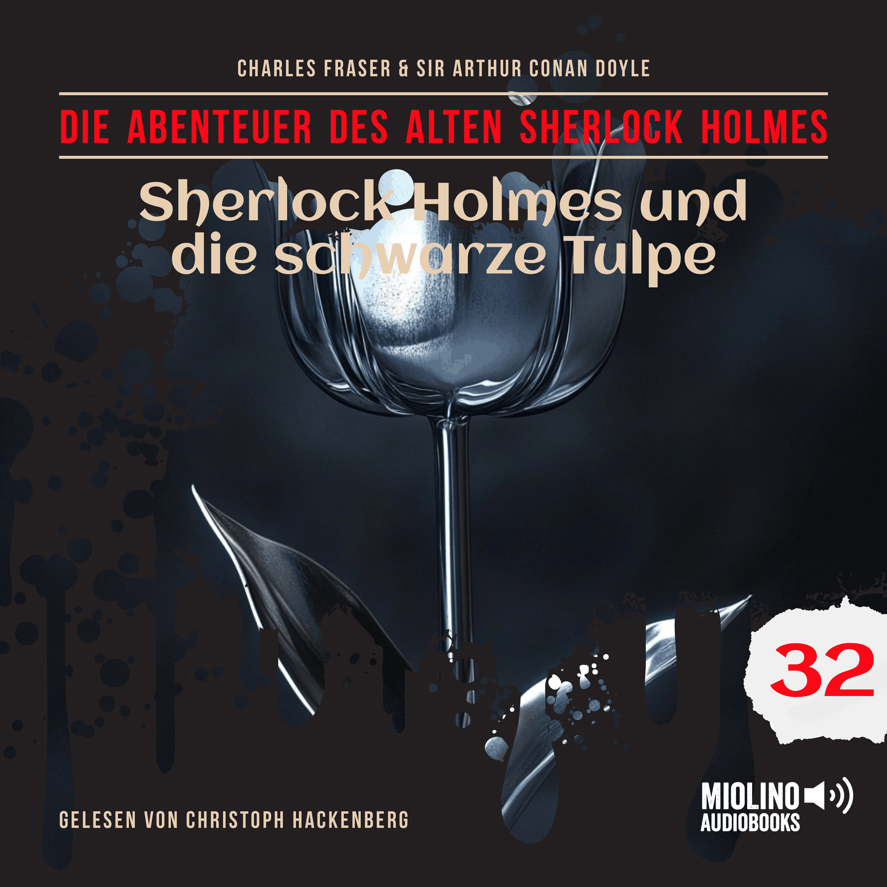 Sherlock Holmes und die schwarze Tulpe (Die Abenteuer des alten Sherlock Holmes, Folge 32)