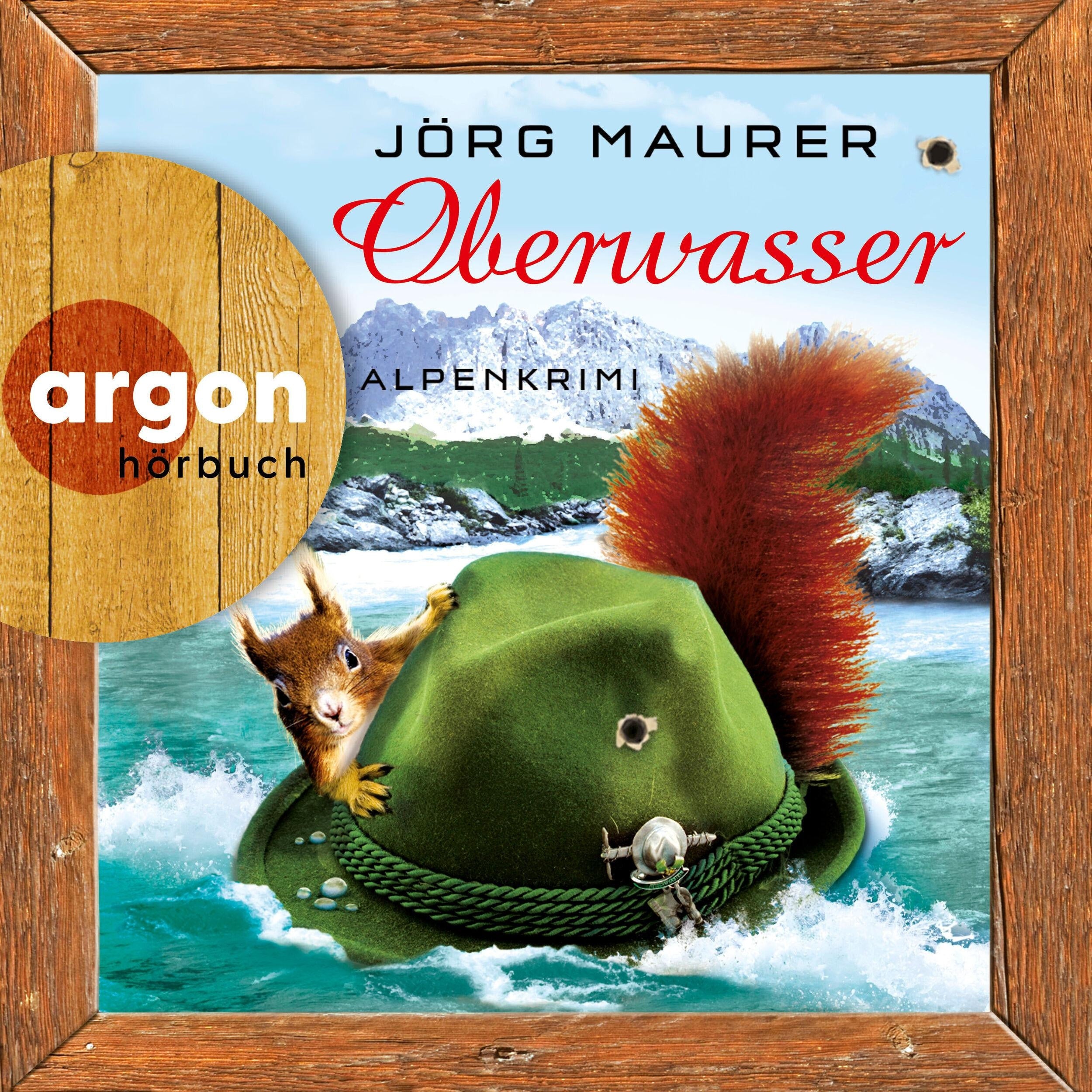 Oberwasser - Kommissar Jennerwein ermittelt, Band 4 (Gekürzt)