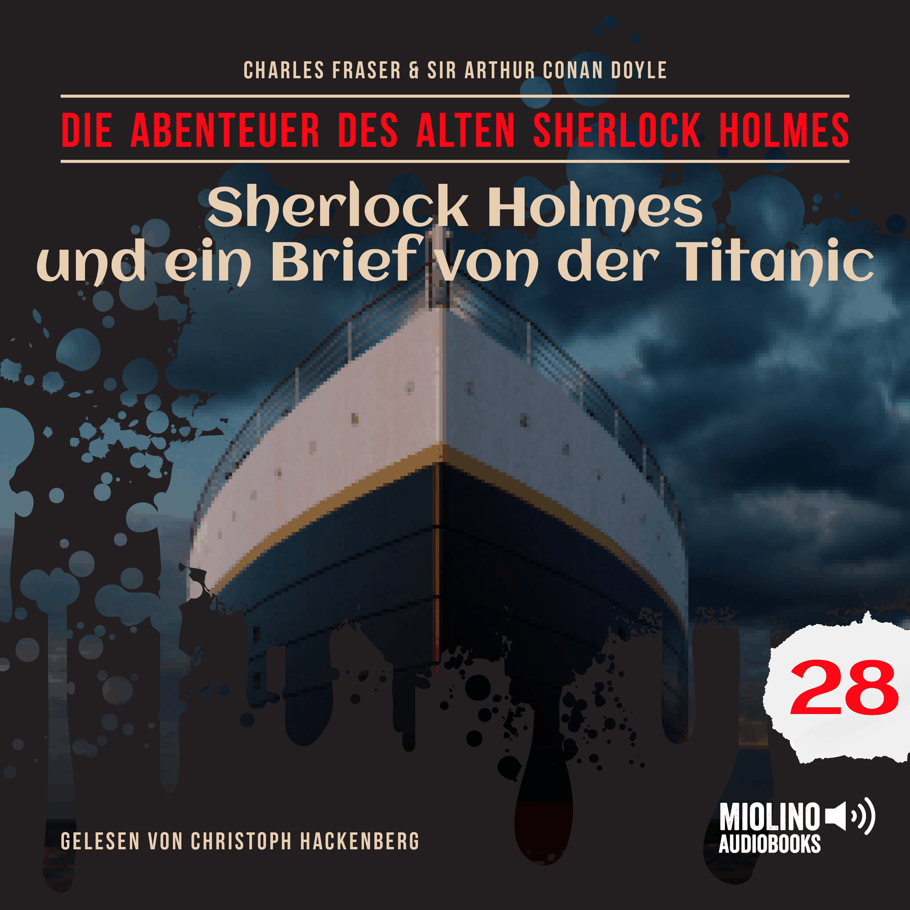 Sherlock Holmes und ein Brief von der Titanic (Die Abenteuer des alten Sherlock Holmes, Folge 28)