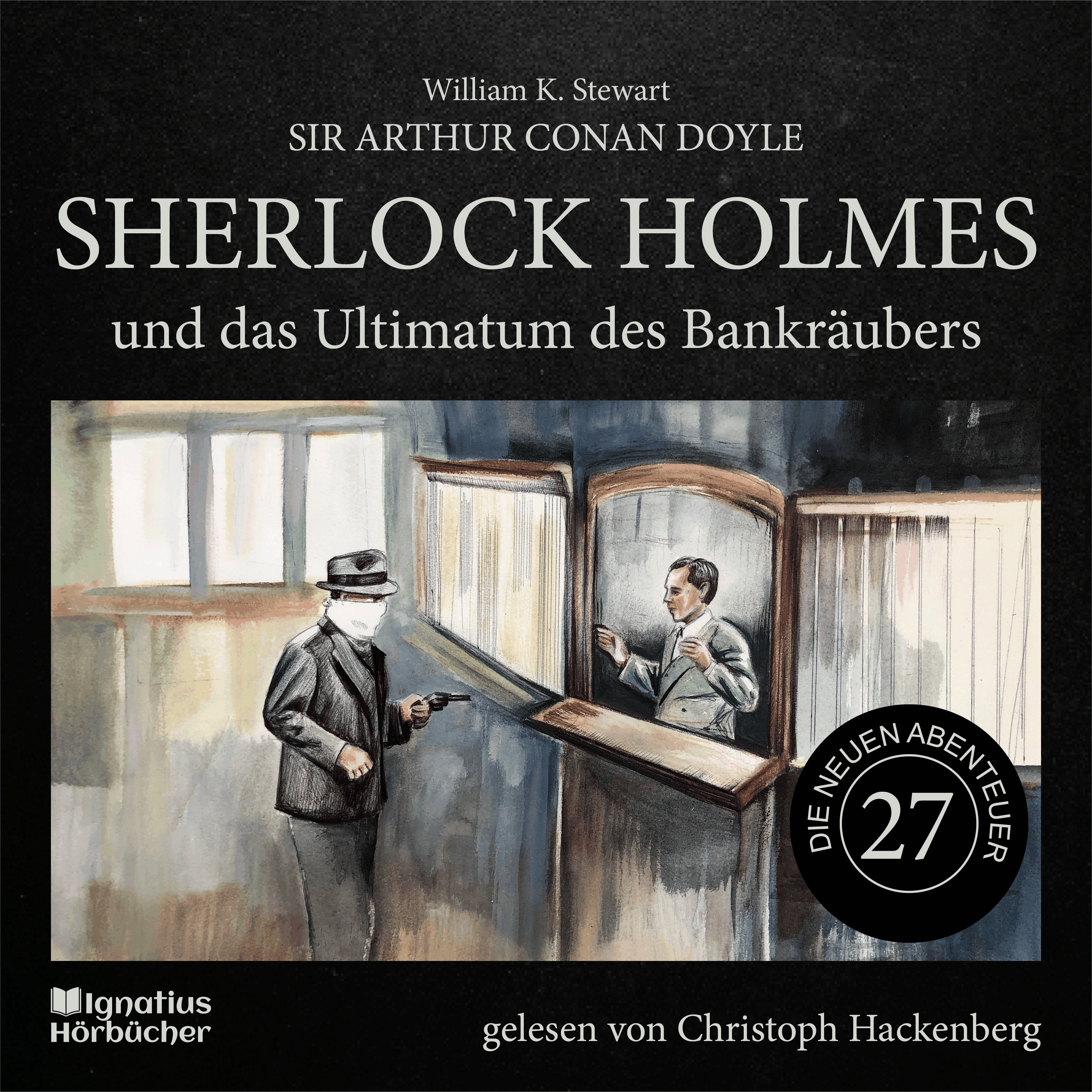 Sherlock Holmes und das Ultimatum des Bankräubers (Die neuen Abenteuer, Folge 27)