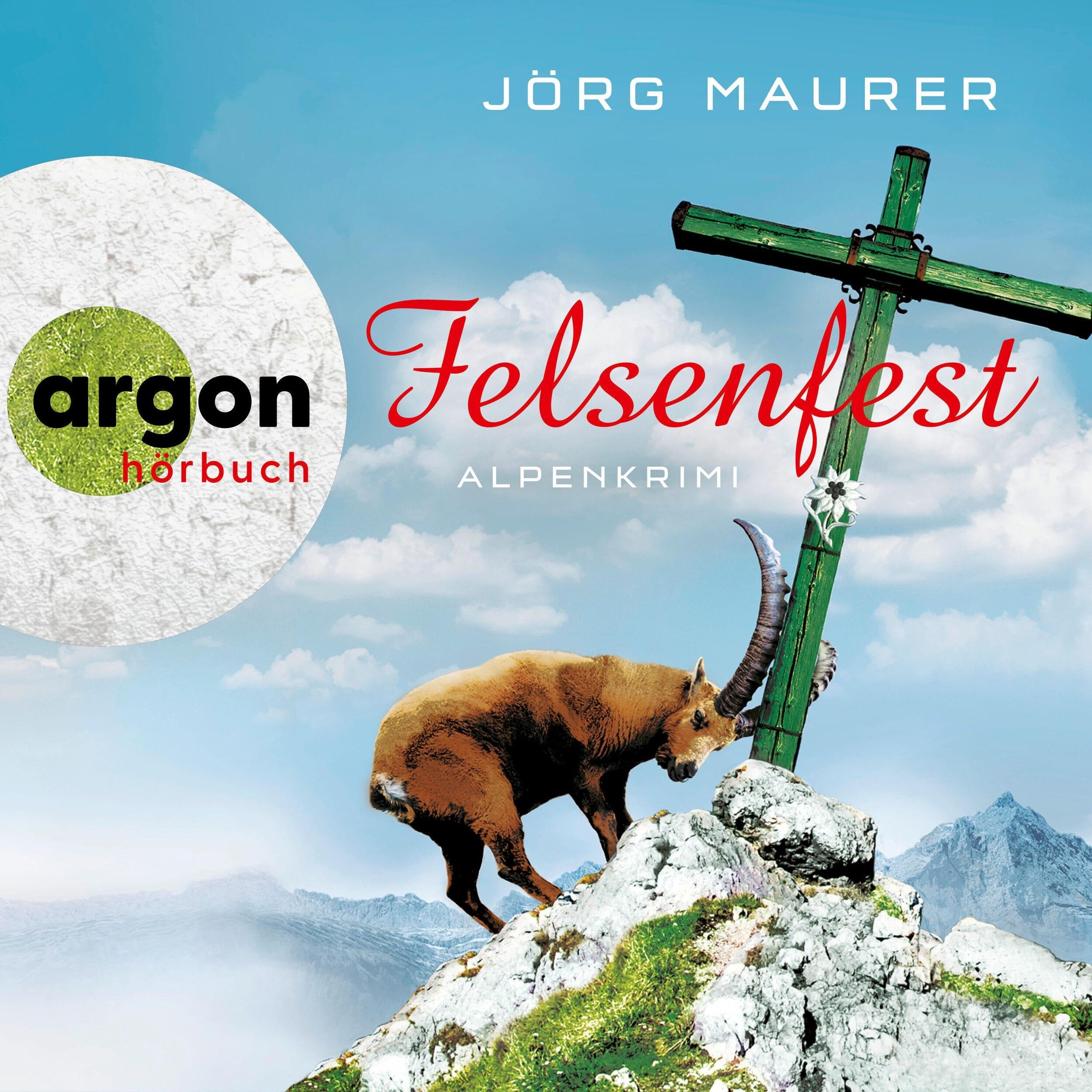 Felsenfest - Kommissar Jennerwein ermittelt - Alpenkrimi, Band 6 (Gekürzte Lesung)