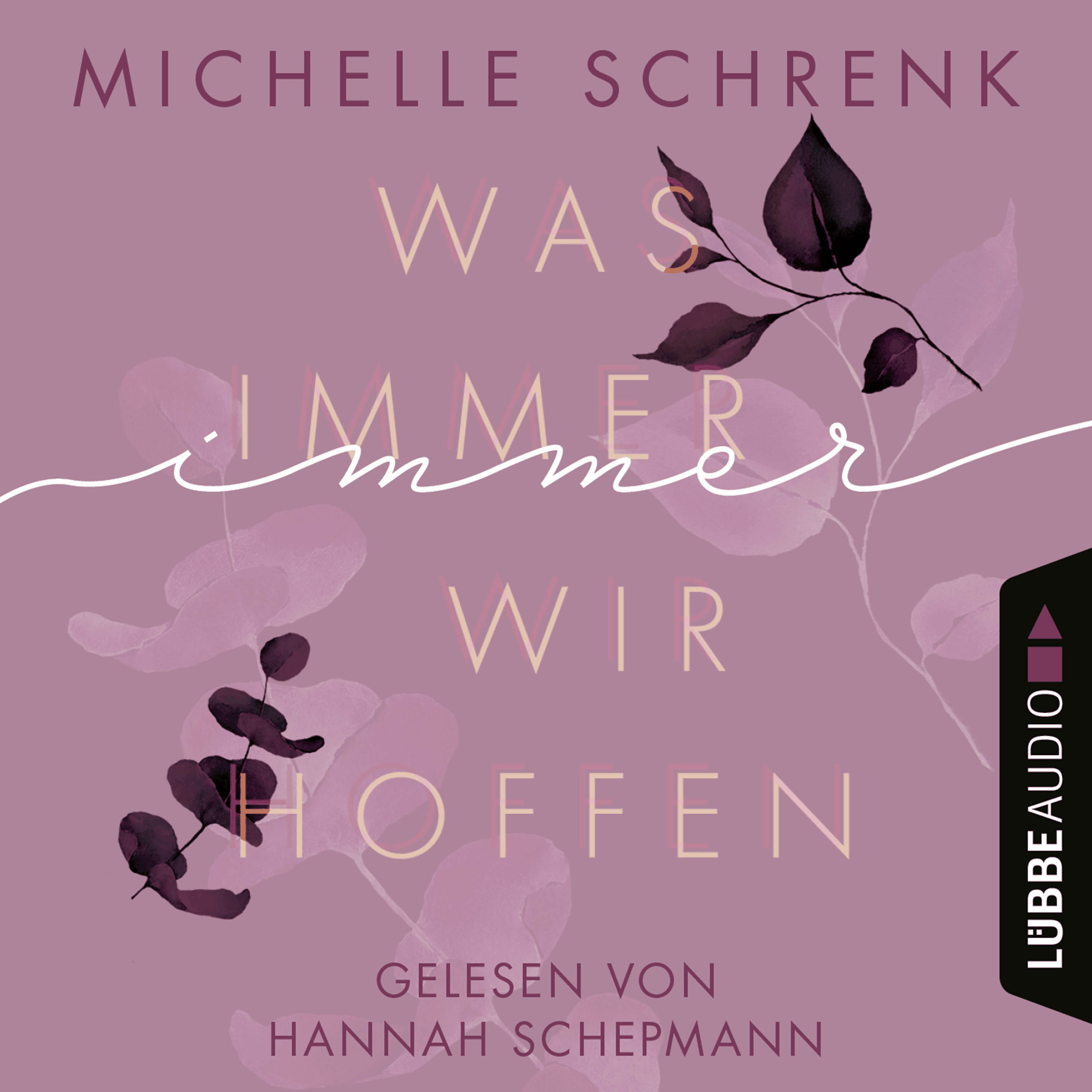 Was immer wir hoffen - Immer-Trilogie, Teil 3