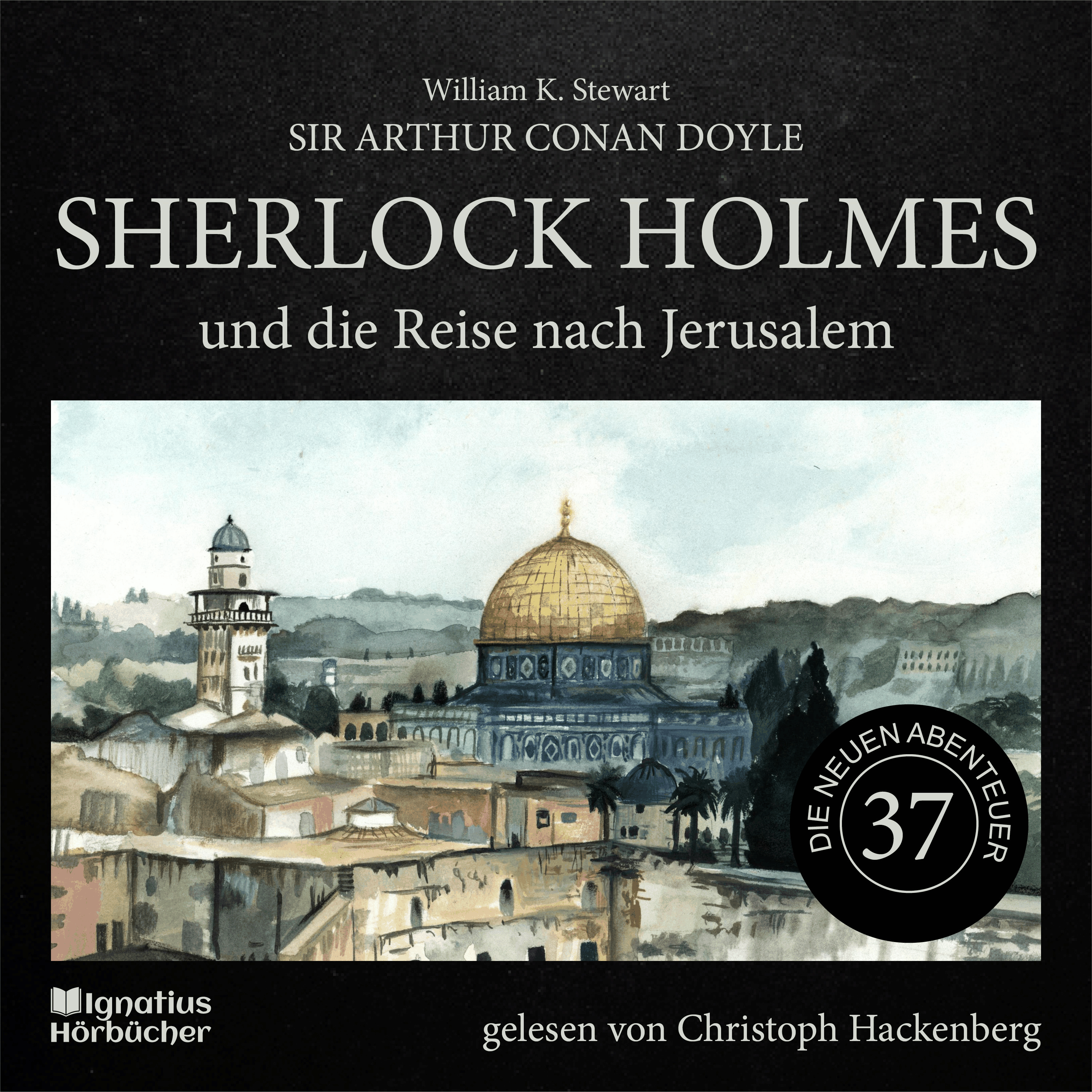 Sherlock Holmes und die Reise nach Jerusalem (Die neuen Abenteuer, Folge 37)