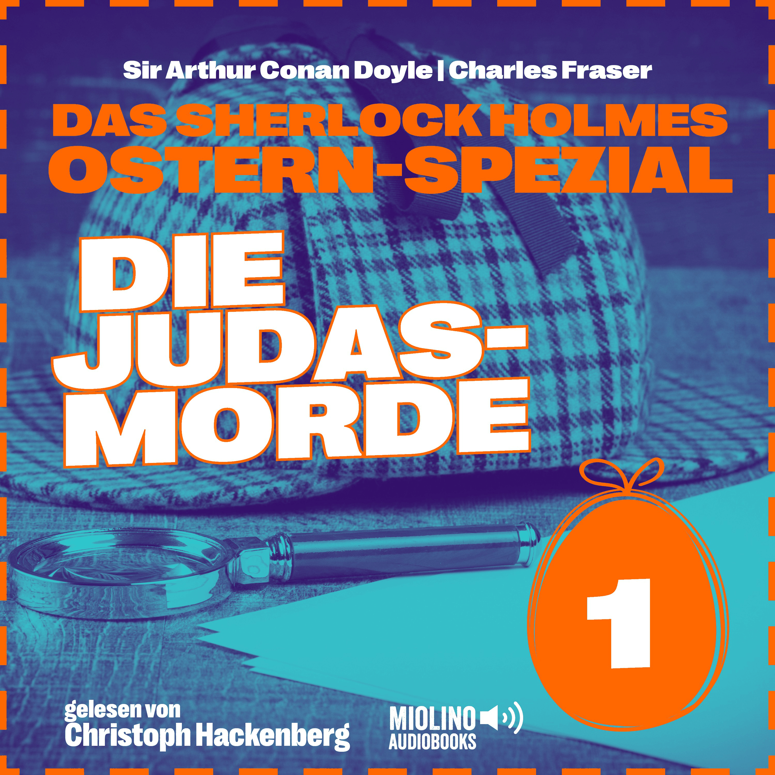 Die Judasmorde (Das Sherlock Holmes Ostern-Spezial, Folge 1)