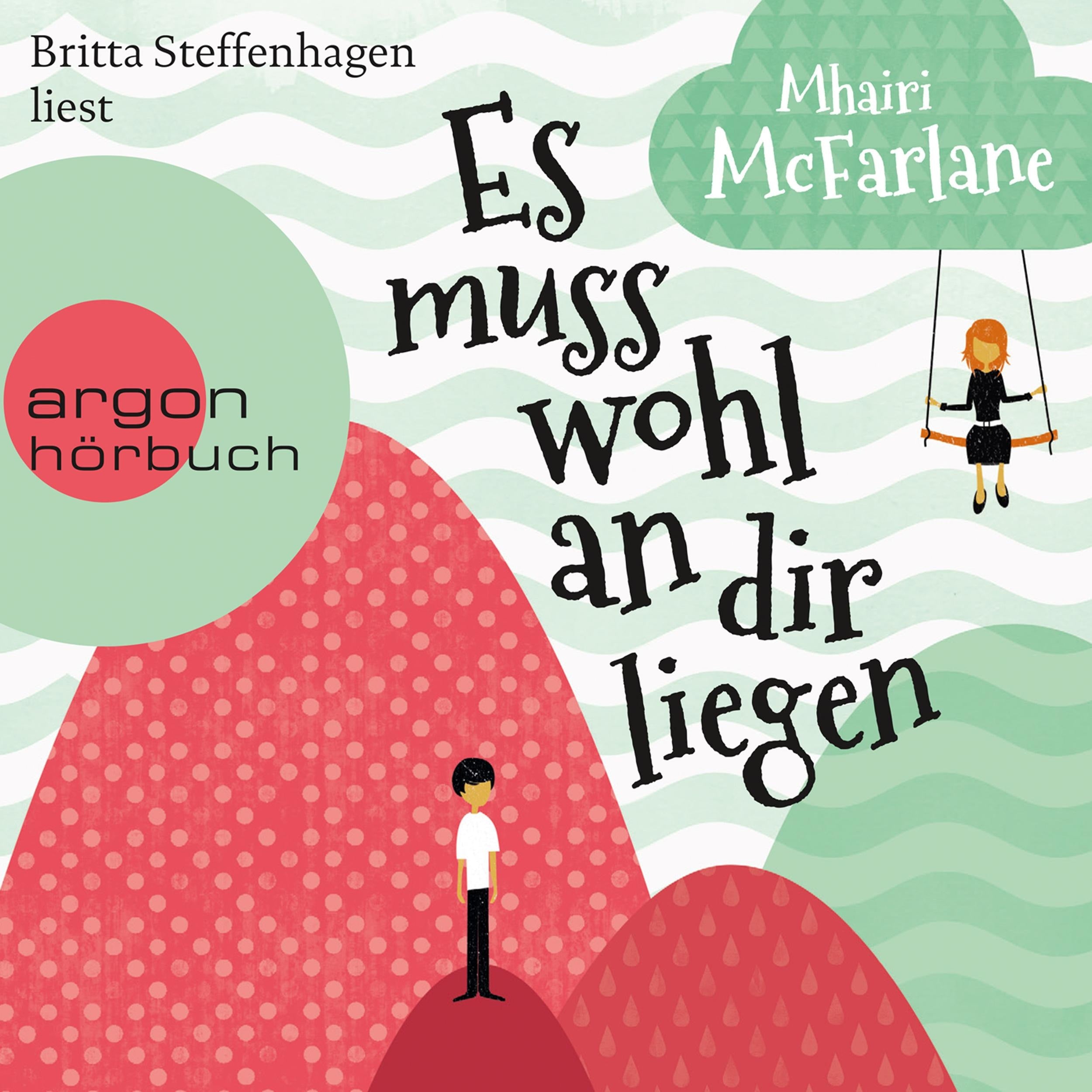 Es muss wohl an dir liegen (Autorisierte Lesefassung)