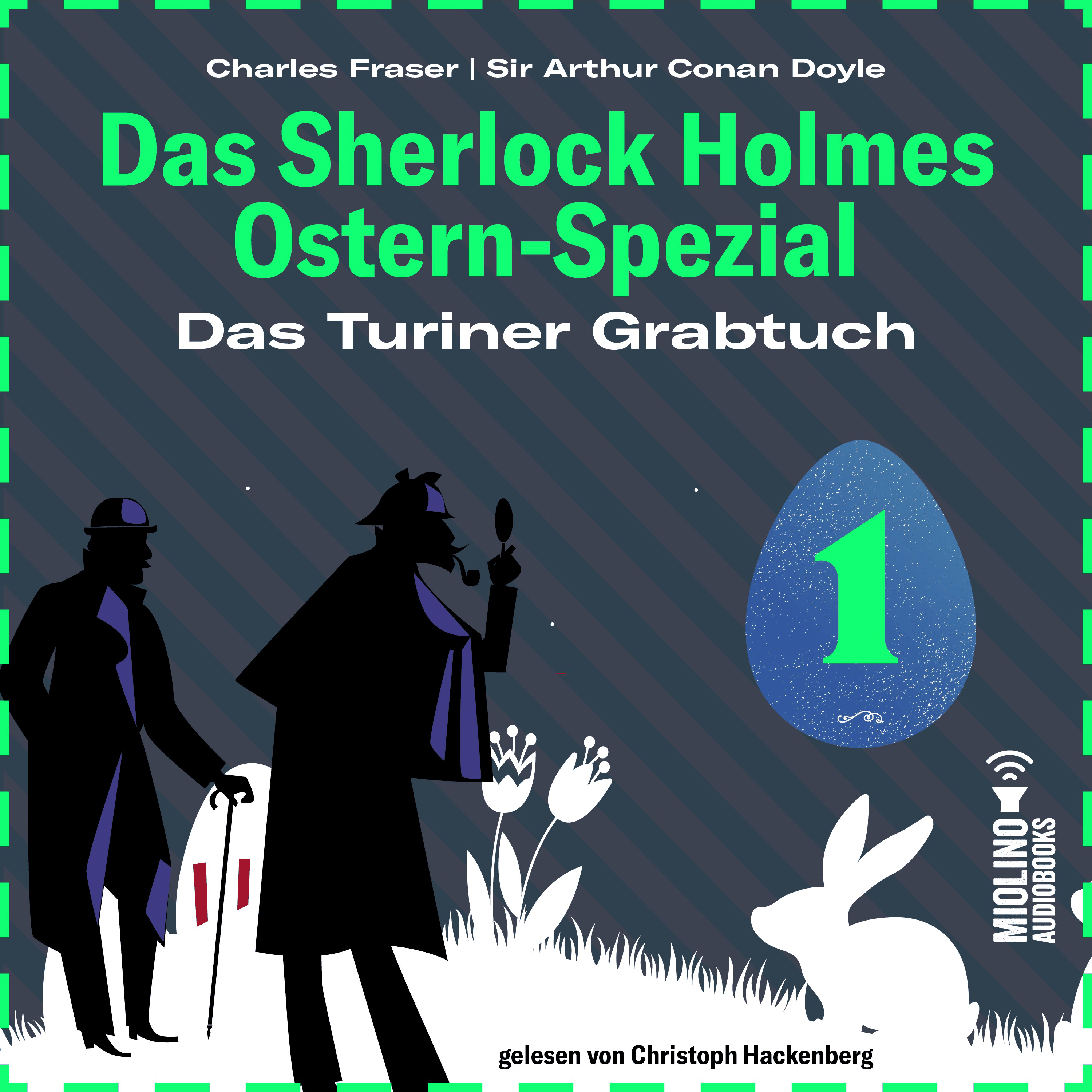 Das Turiner Grabtuch (Das Sherlock Holmes Ostern-Spezial, Folge 1)