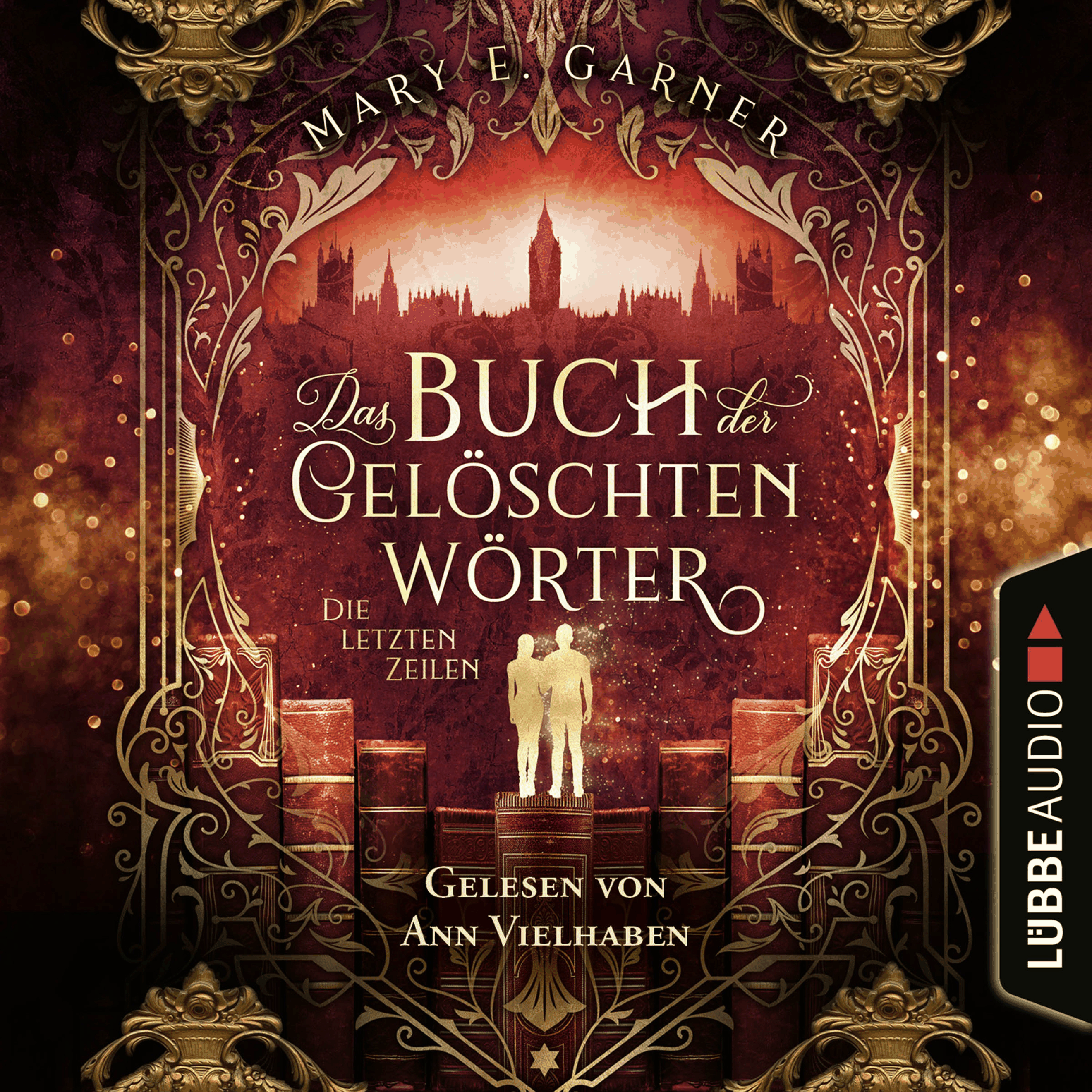 Die letzten Zeilen - Das Buch der gelöschten Wörter - Die Chronik der Bücherwelt, Teil 3