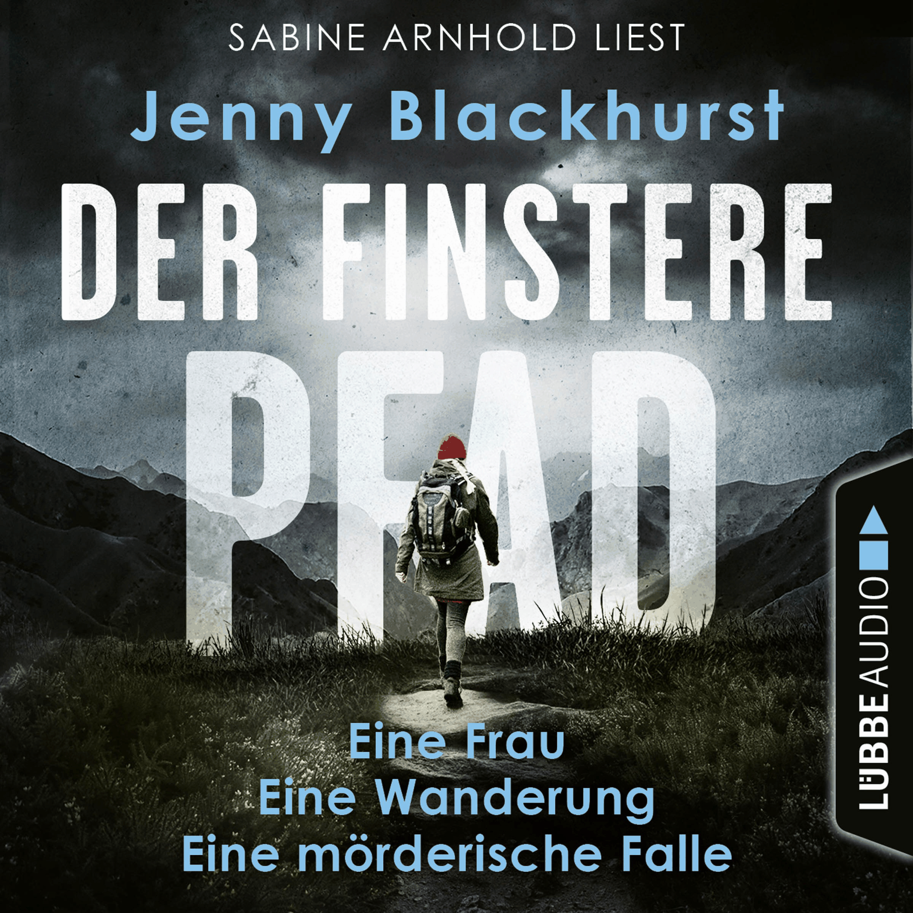 Der finstere Pfad - Eine Frau. Eine Wanderung. Eine mörderische Falle...