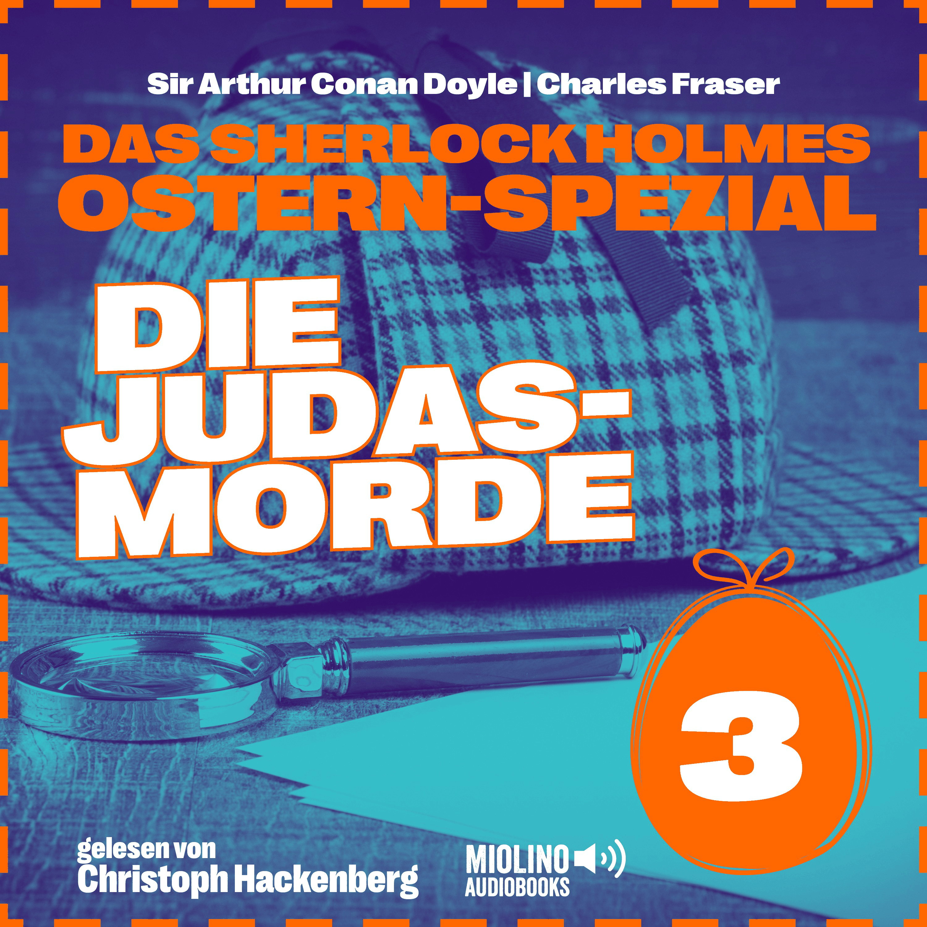 Die Judasmorde (Das Sherlock Holmes Ostern-Spezial, Folge 3)